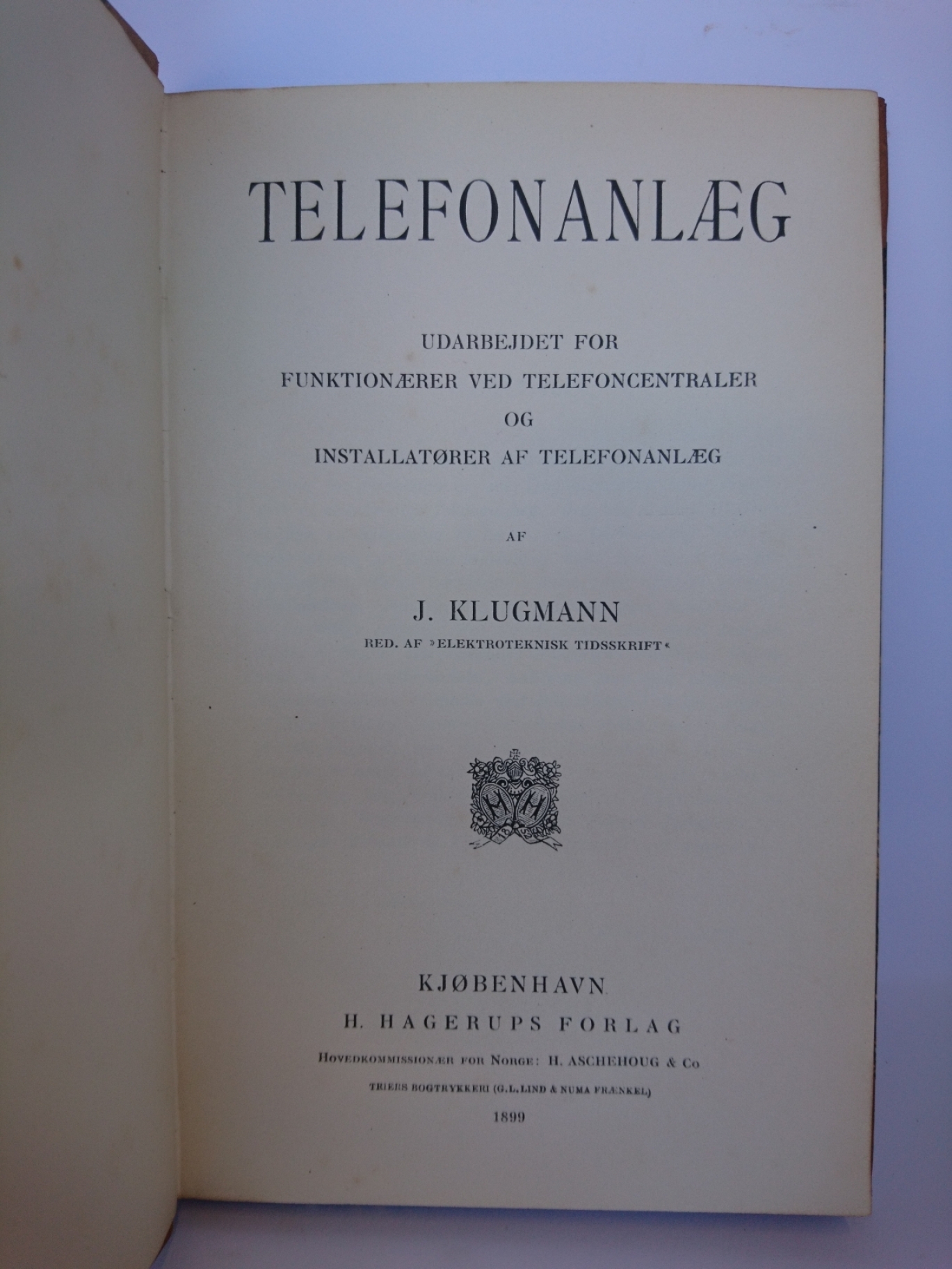 Klugmann, J.: Telefonanlaeg Udarbejdet for Funktionaerer ved Telefoncentraler og Installatorer af Telefonanaeg