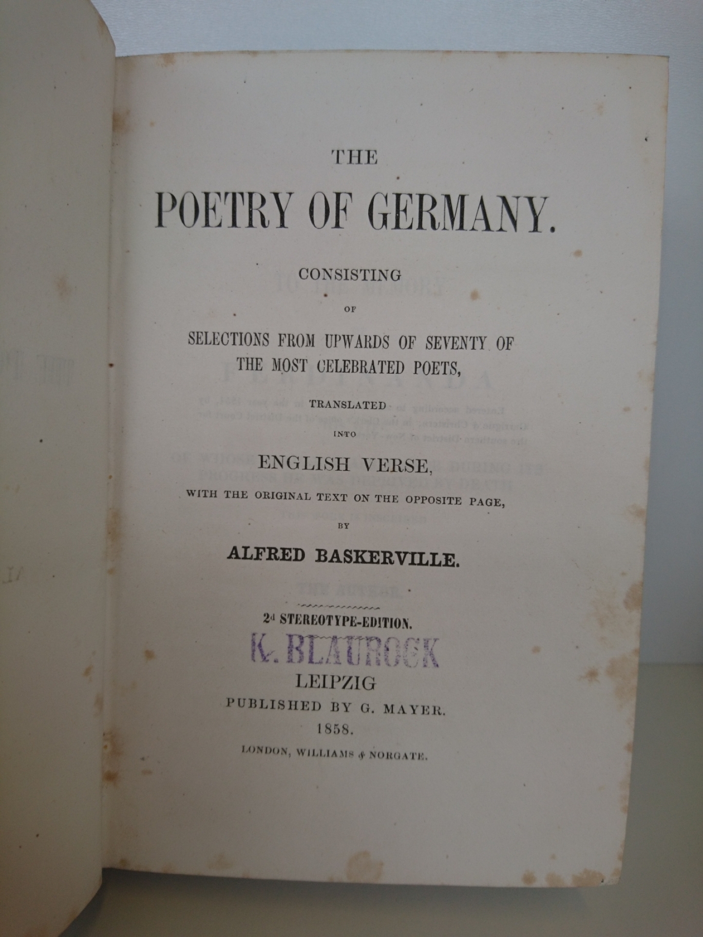 Alfred Baskerville: The poetry of Germany consisting of selections from upwards of seventy of the most celebrated poets, translated into English verse, with the original text on the opposite page