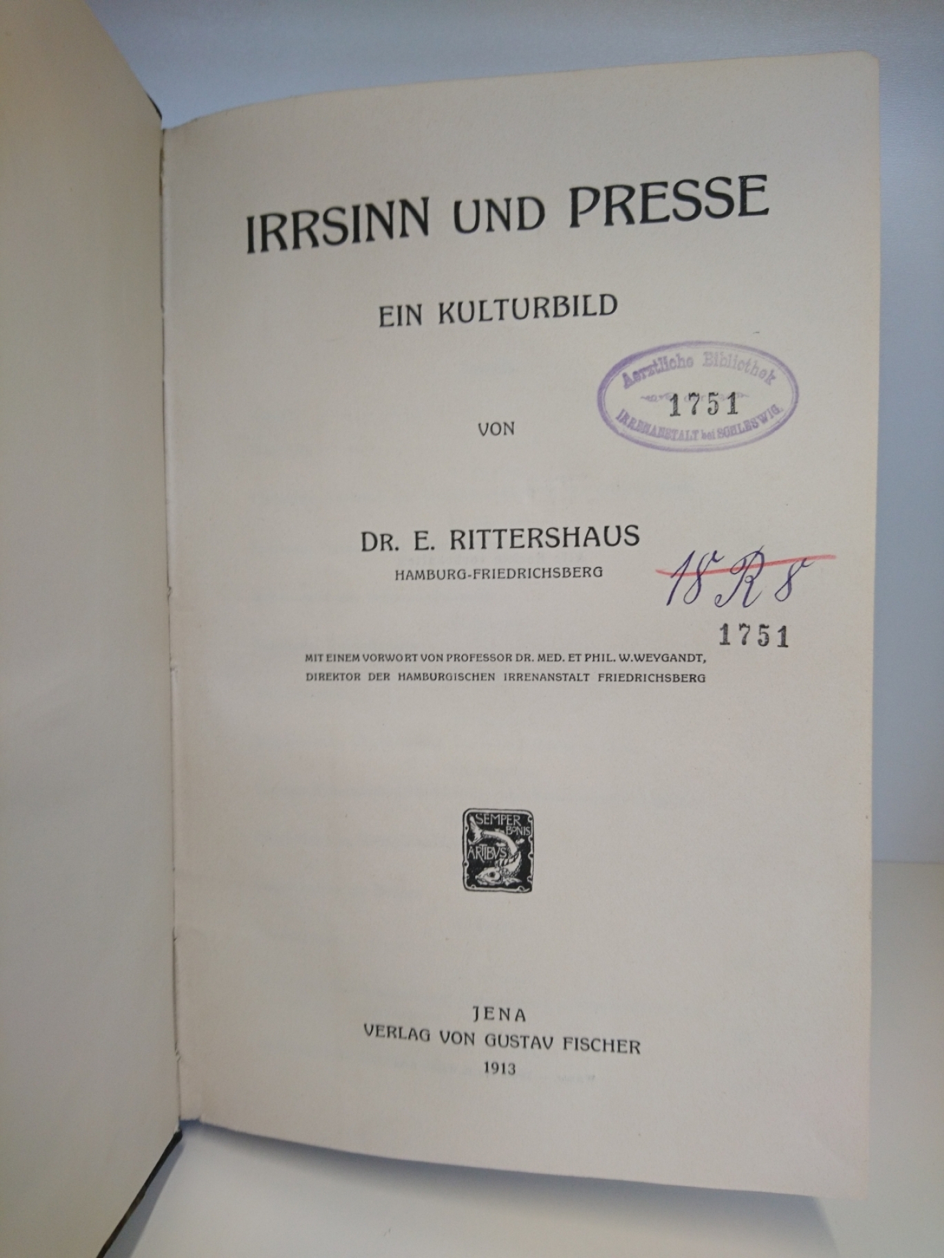 Rittershaus, Dr. E.: Irrsinn und Presse. Ein Kulturbild