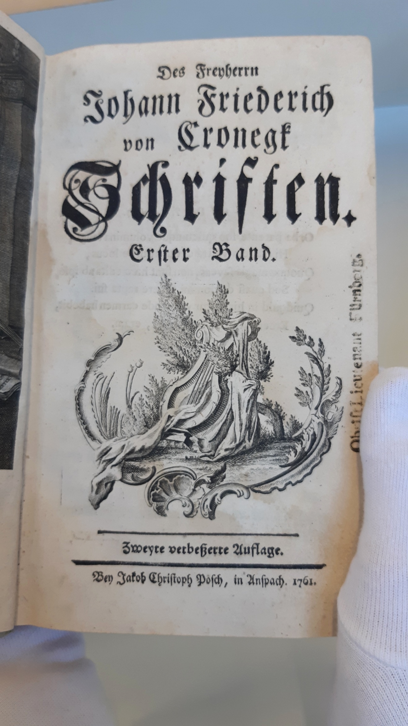 Johann Friedrich von Cronegk: Des Freyherrn Johann Friedrich von Cronegk Schriften. Erster und zweyter Band