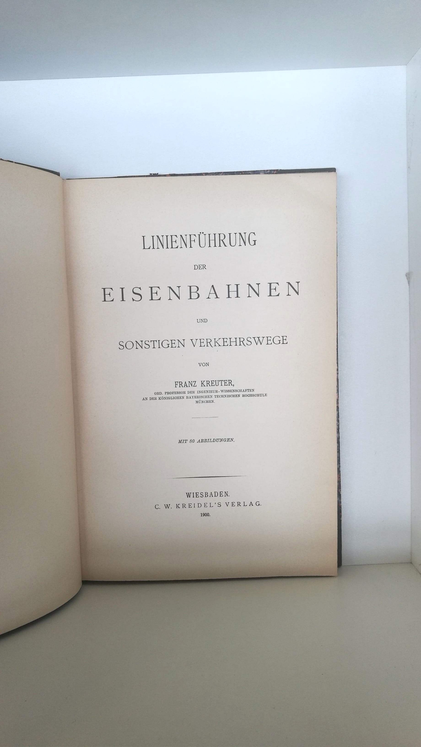 Franz Kreuter: Linienführung der Eisenbahnen und sonstigen Verkehrswege