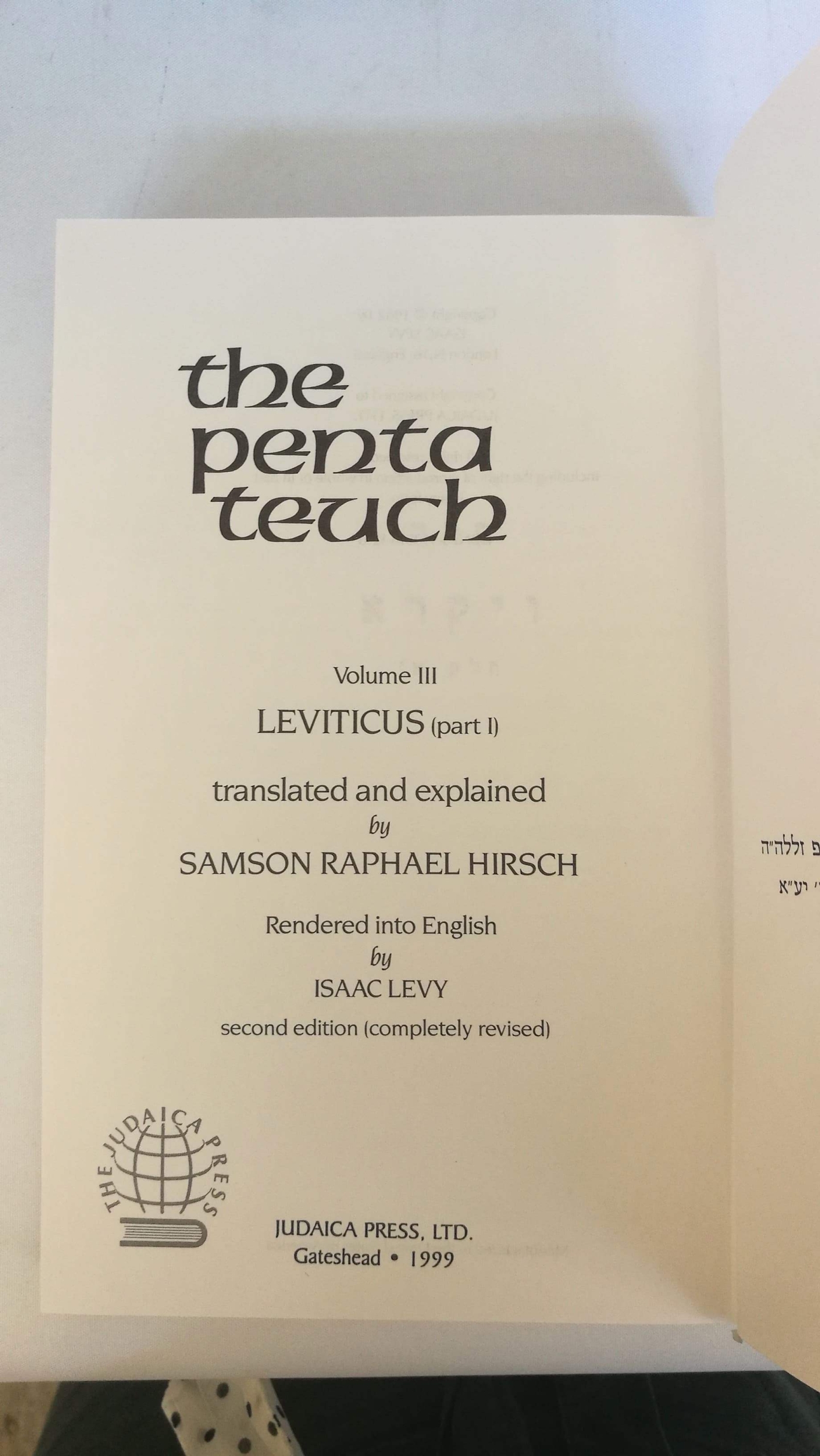 Raphael Hirsch, Isaac Levy: The Pentateuch. 7 Bände Translated and explained by Samson Raphael Hirsch. Rendered into English by Isaac Levy.