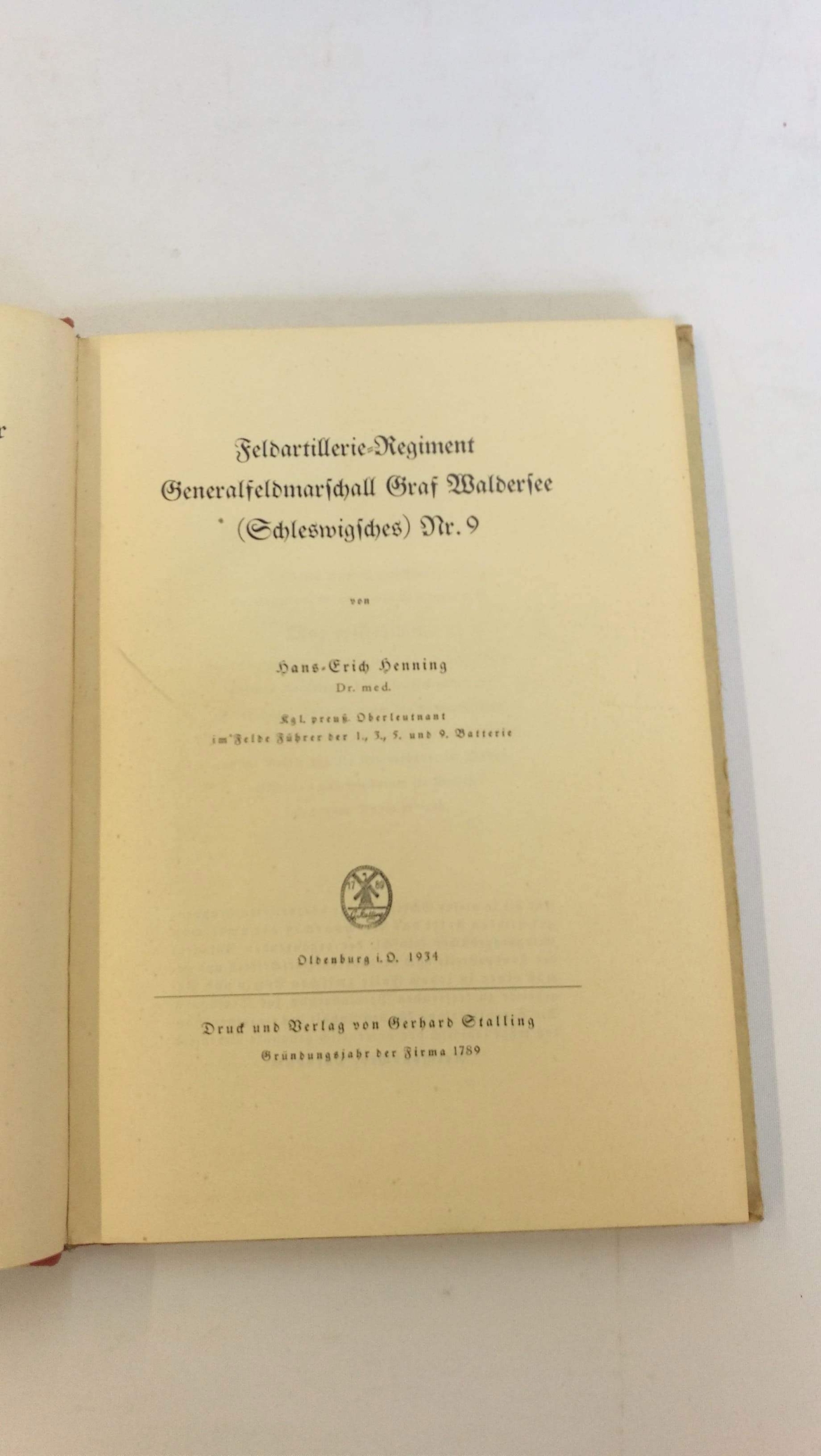 Hans-Erich Henning: Feldartillerie-Regiment Generalfeldmarschall Graf Waldersee (Schleswiges) Nr. 9. Erinnerungsblätter deutscher Regimenter. Der Schriftenfolge 258. Band. Geschichte des Feldartillerie-Regiments Nr. 9.