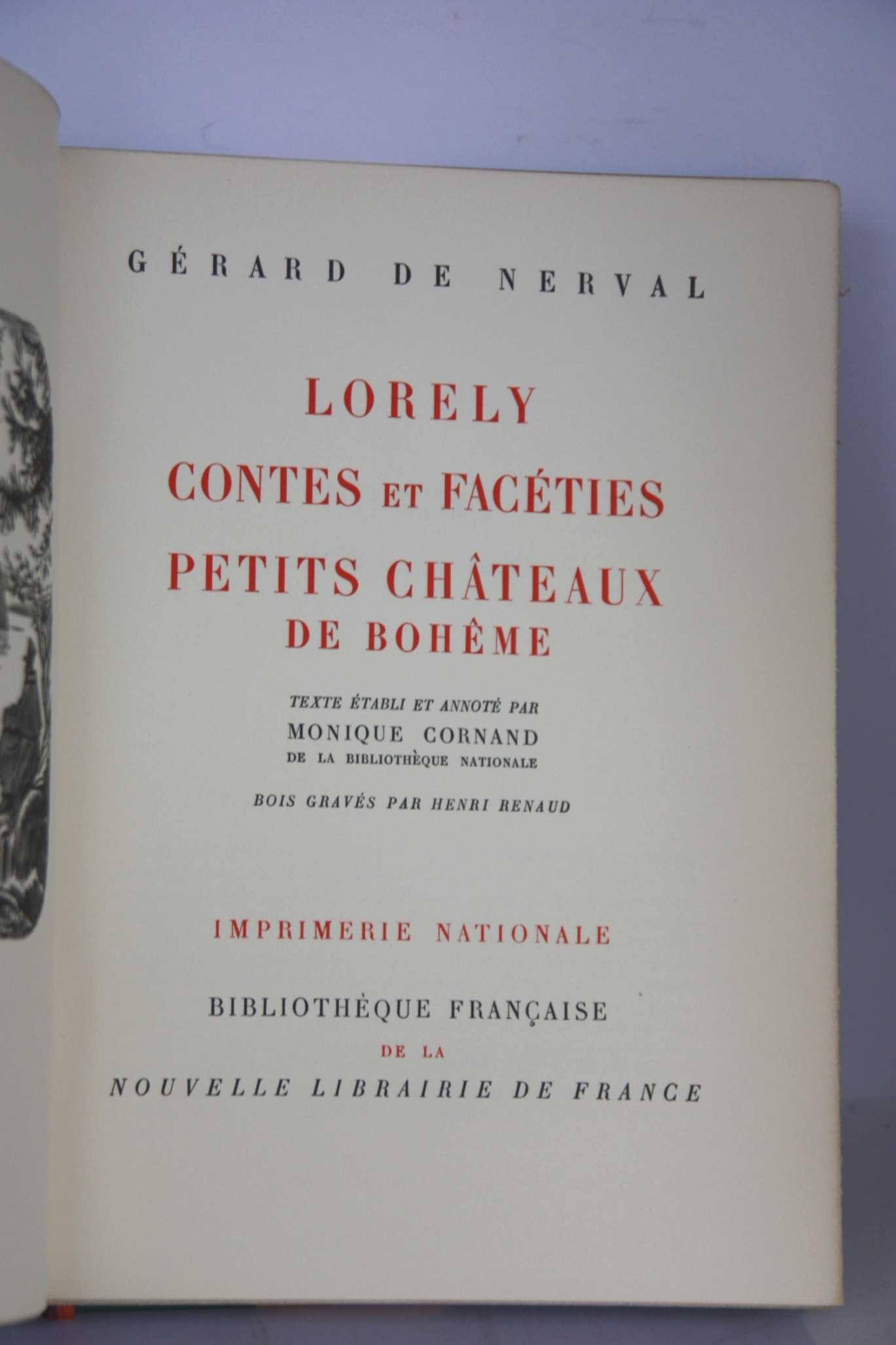 Gérard de Nerval: 3 Bände: Bd.1: Les filles du feu Bd. 2:  Lorely contes et facéties petits chateaux de boheme Bd.3: Aurélia accompagnée de les nuits d´octobre promenades et souvenirs et la pandora