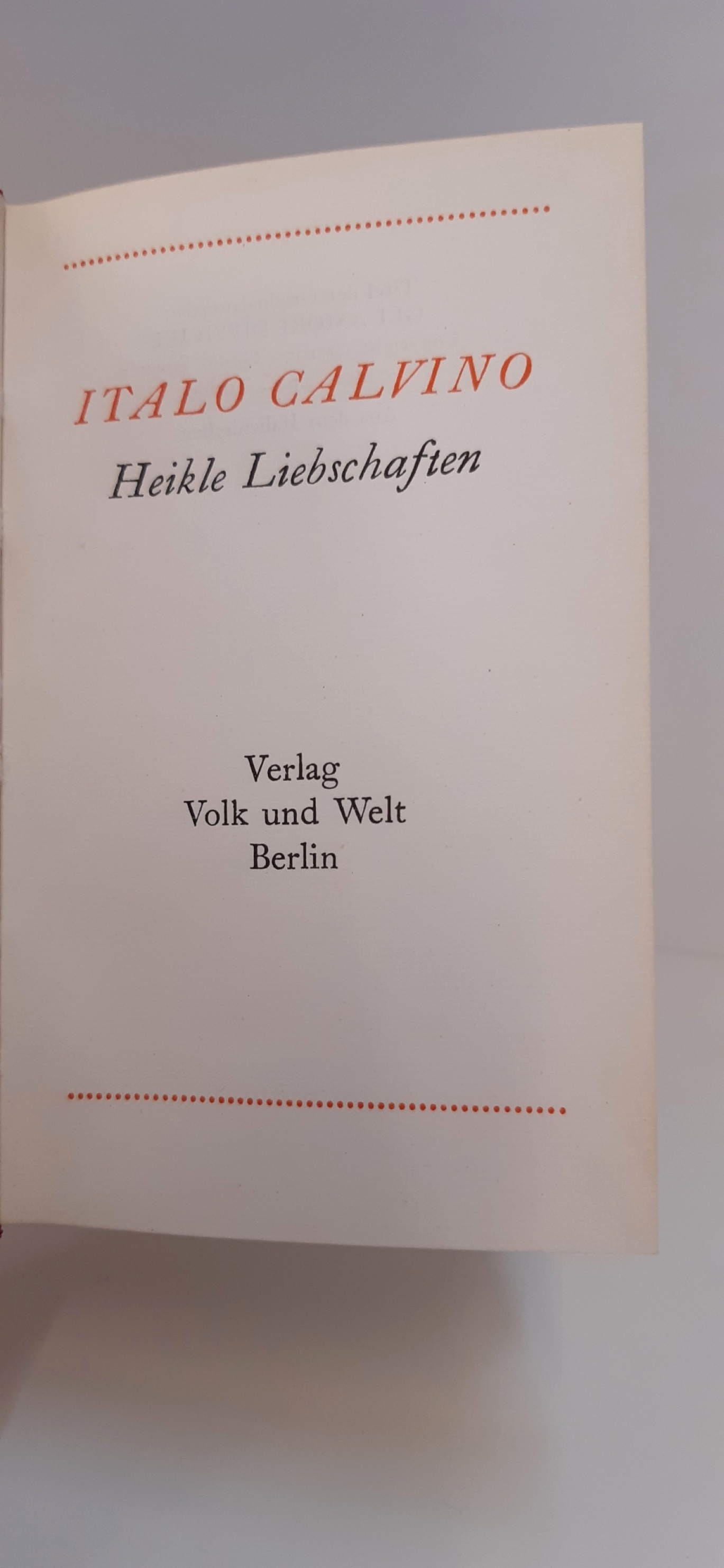 Calvino, Italo: Heikle Liebschaften