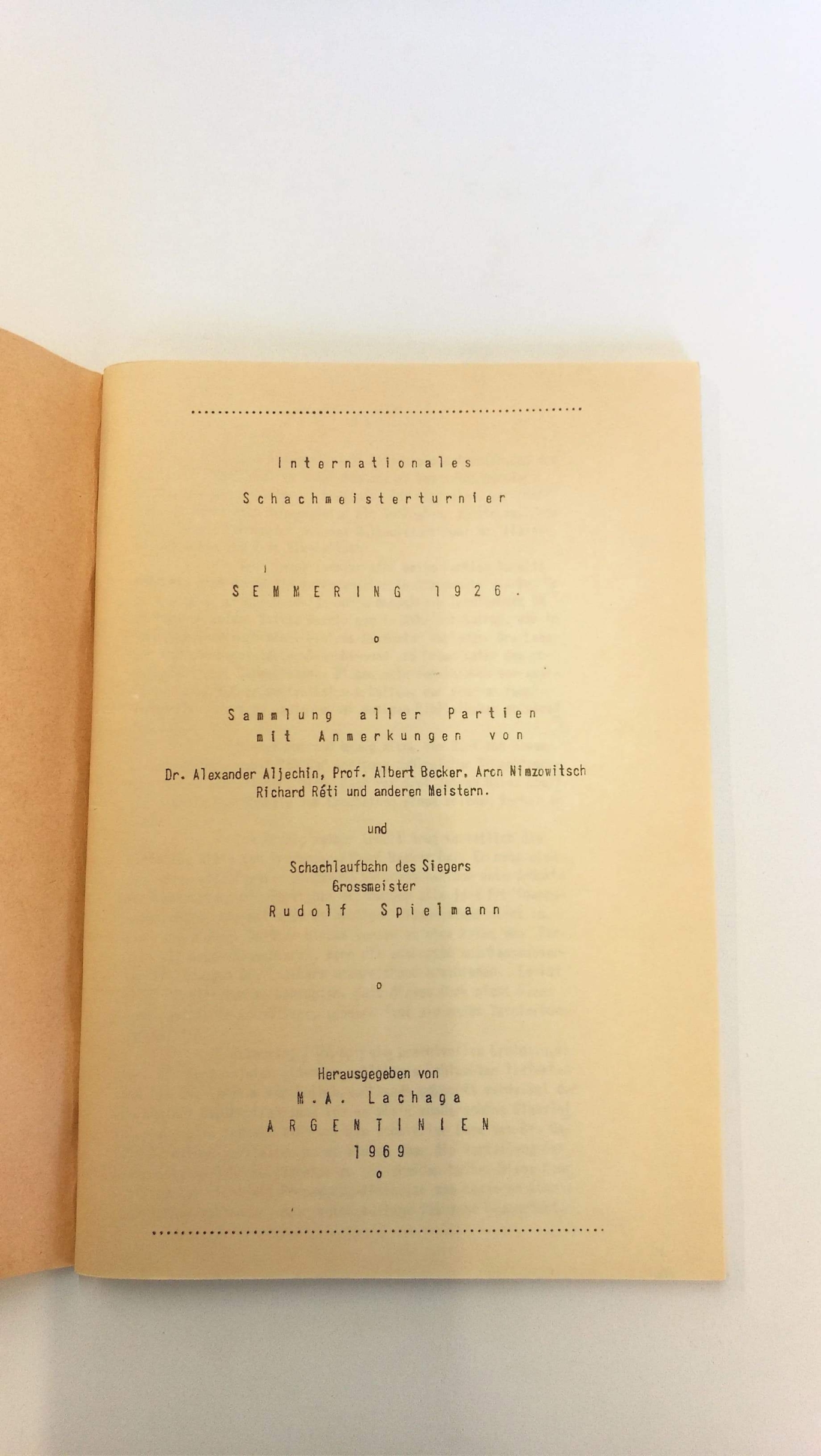 Lachaga (Hrsg.), M. A.: Internationales Schachmeisterturnier Semmering 1926.