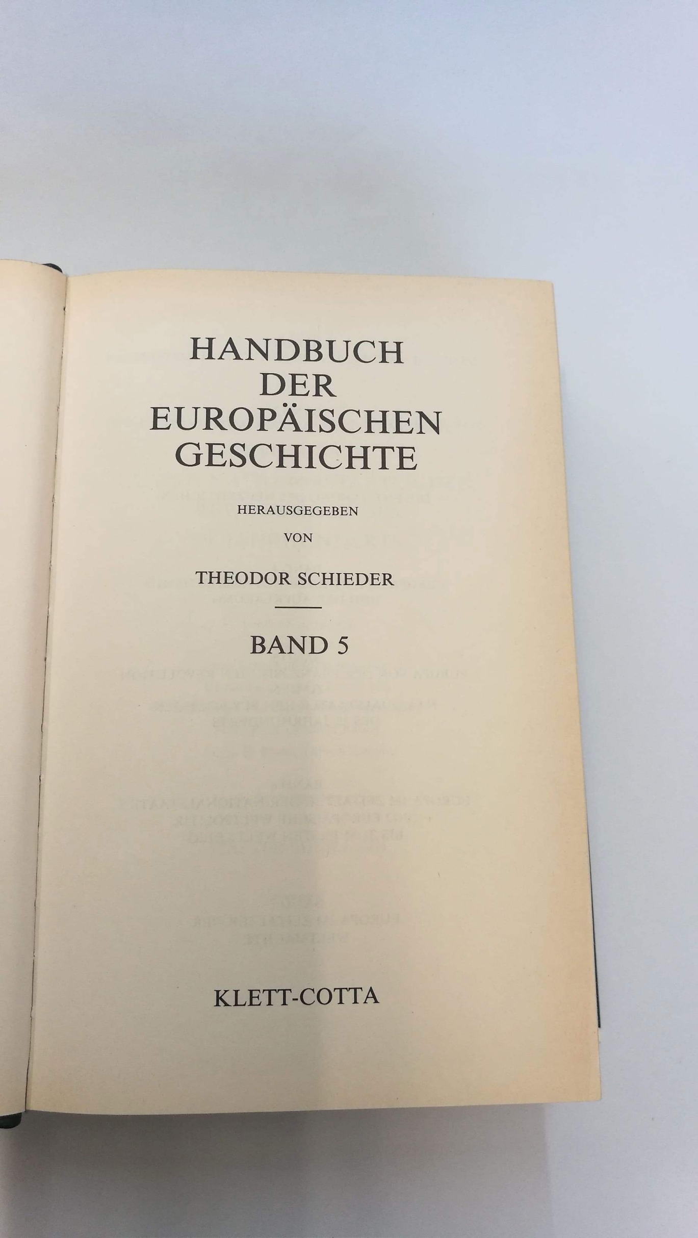 Schieder (Hrsg.), Theodor: Handbuch der europäischen Geschichte. Bd. 5 Europa von der französischen Revolution zu den Nationalstaatlichen Bewegungen des 19. Jahrhunderts.