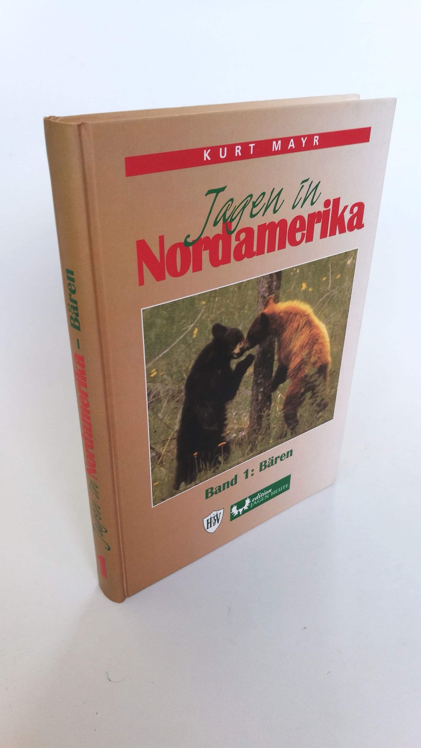 Mayr, Kurt: Jagen in Nordamerik. Band 1-3 (vollständig Edition Hubertus