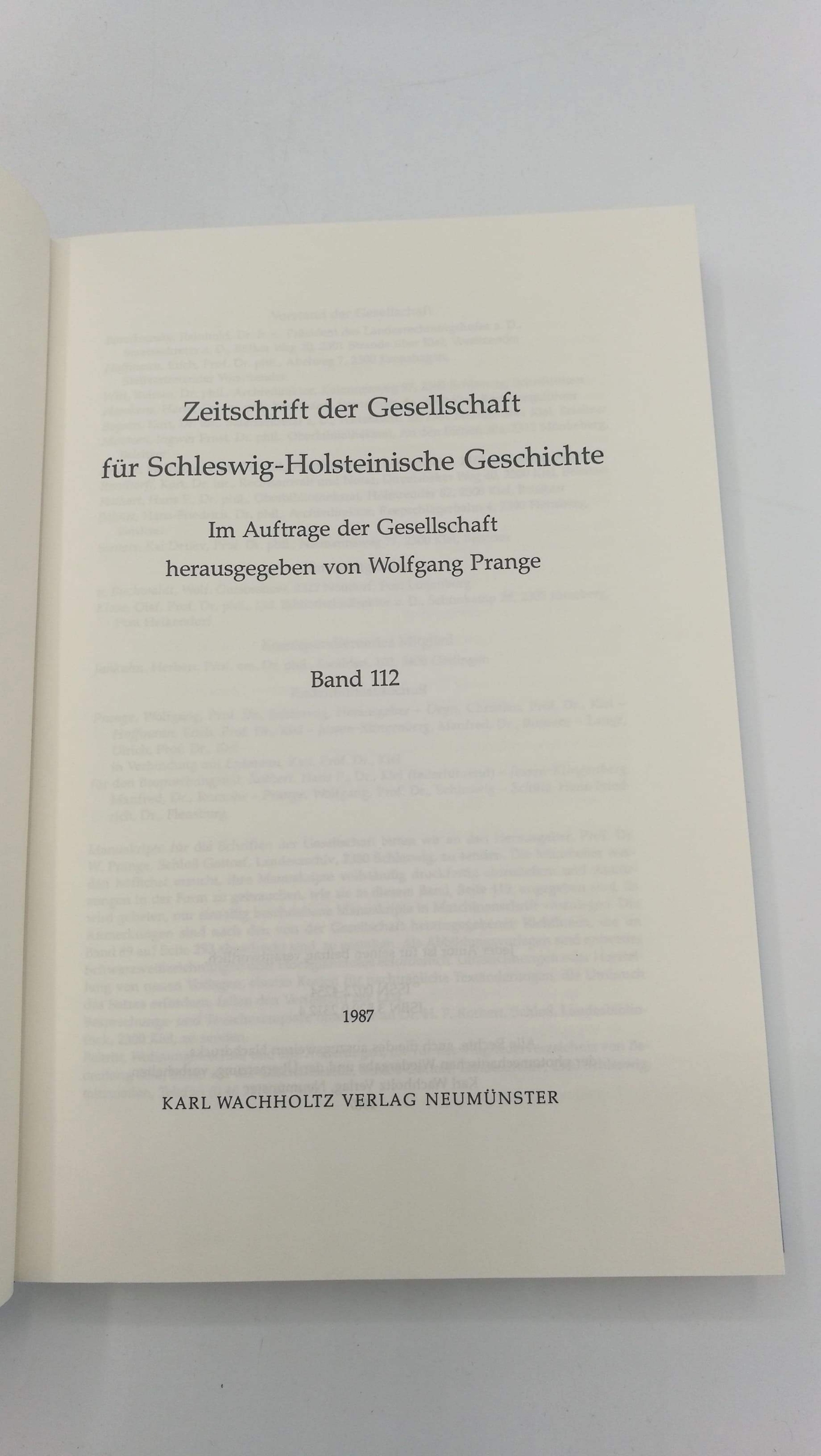 Gesellschaft für Schleswig-Holsteinische Geschichte (Hrsg.): Zeitschrift der Gesellschaft für Schleswig-Holsteinische Geschichte. Band 112. Im Auftrag der Gesellschaft herausgegeben von Wolfgang Pranger