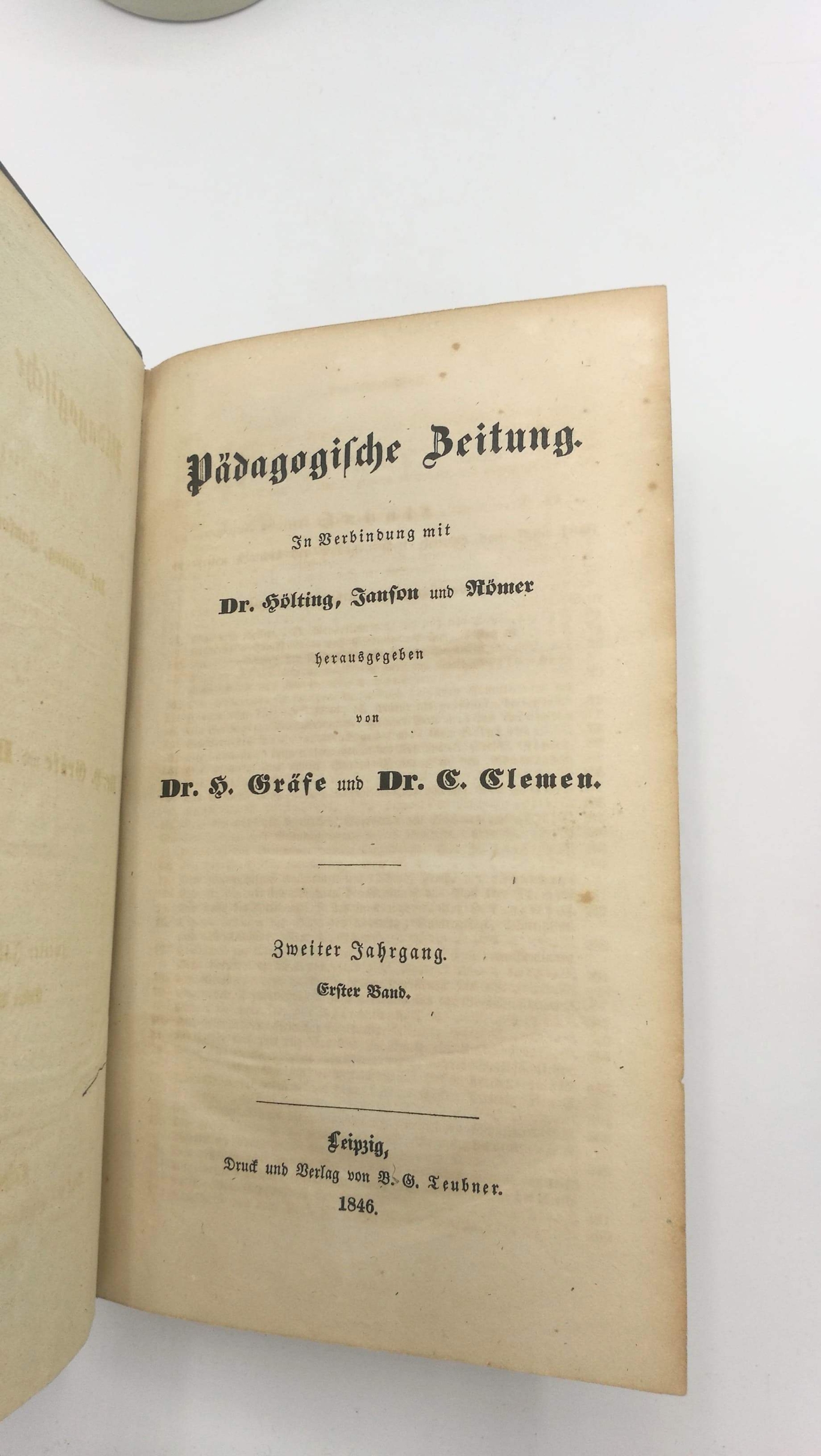 Gräfe / Clemen (Hrsg.), Dr. H. / Dr. C.: Pädagogische Zeitung. Zweiter (2.) Jahrgang 1846. 2. Bände. Mit Fragmenten I. Jahrgang 1845