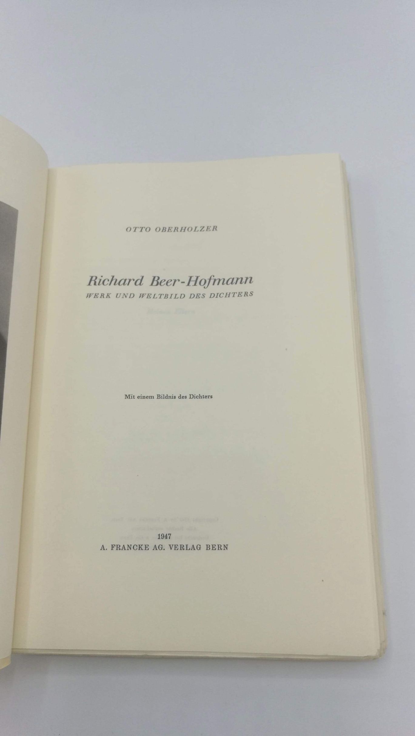 Oberholzer, Otto: Richard Beer-Hofmann. Werk und Weltbild des Dichters.