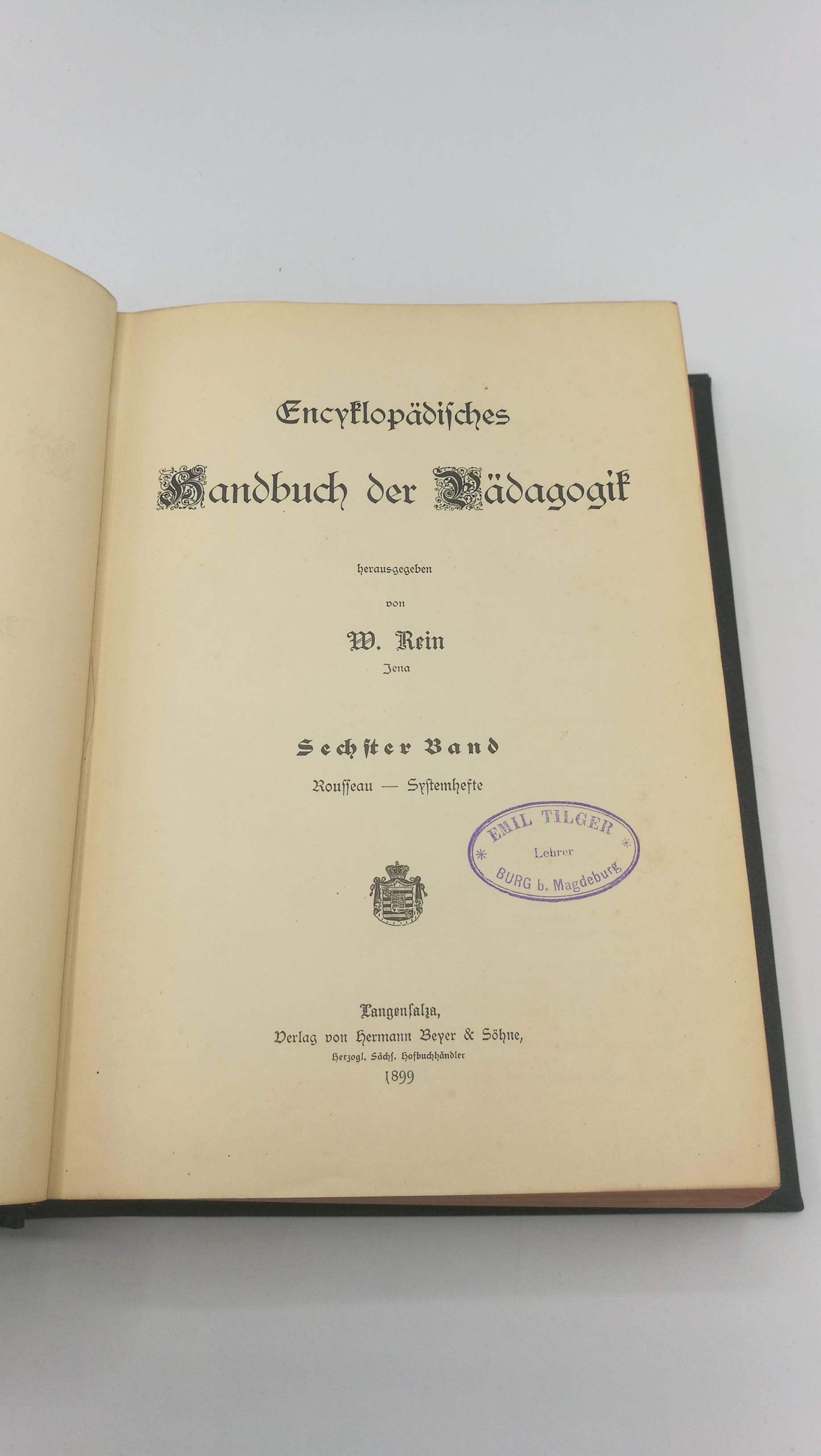 Rein (Hrsg.), Wilhelm: Encyklopädisches Handbuch der Pädagogik 1. Band: Rousseau - Systemhefte