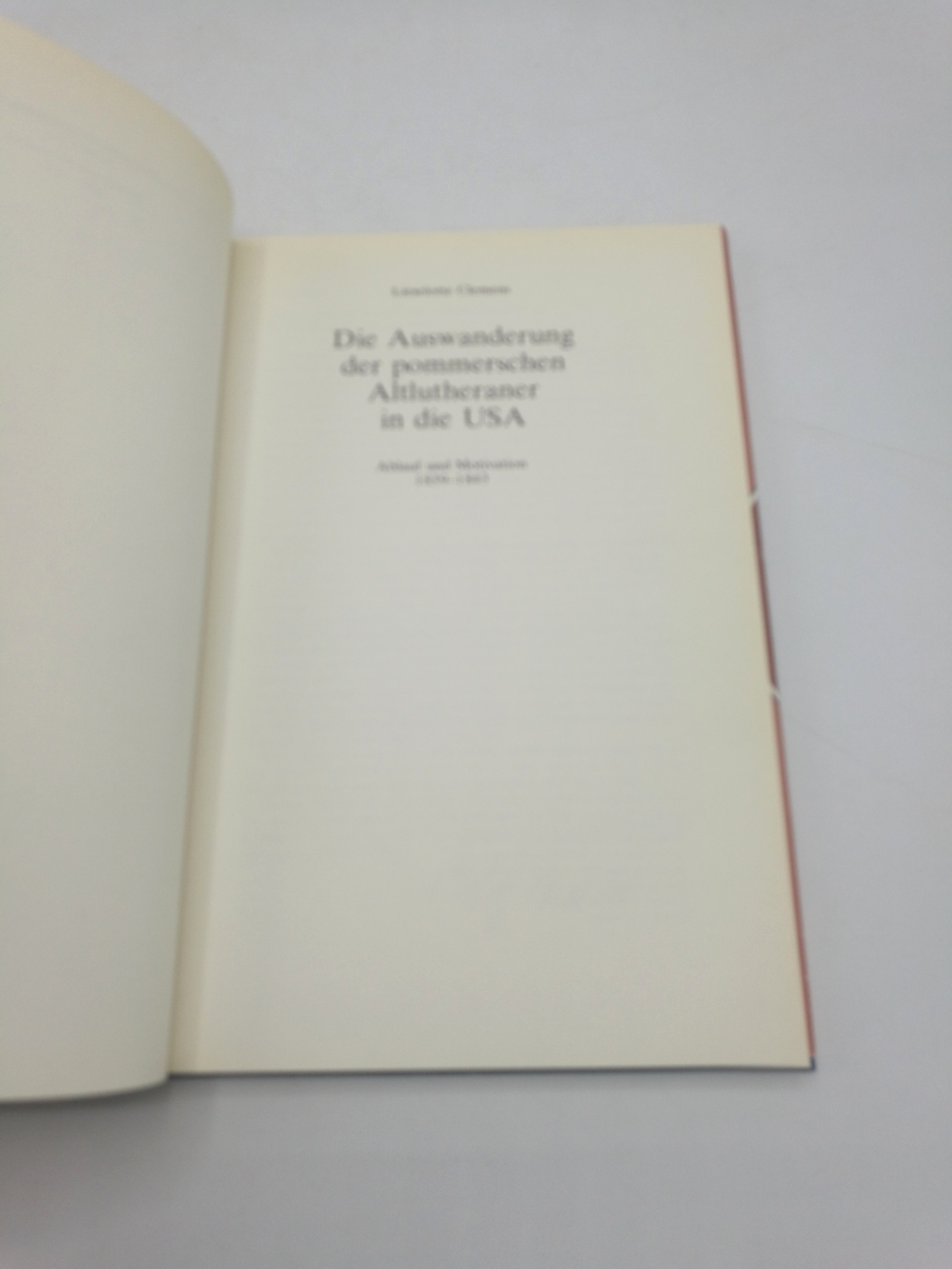 Clemens, Lieselotte: Die Auswanderung der pommerschen Altlutheraner in die USA. Ablauf und Motivation 1839-1843. 