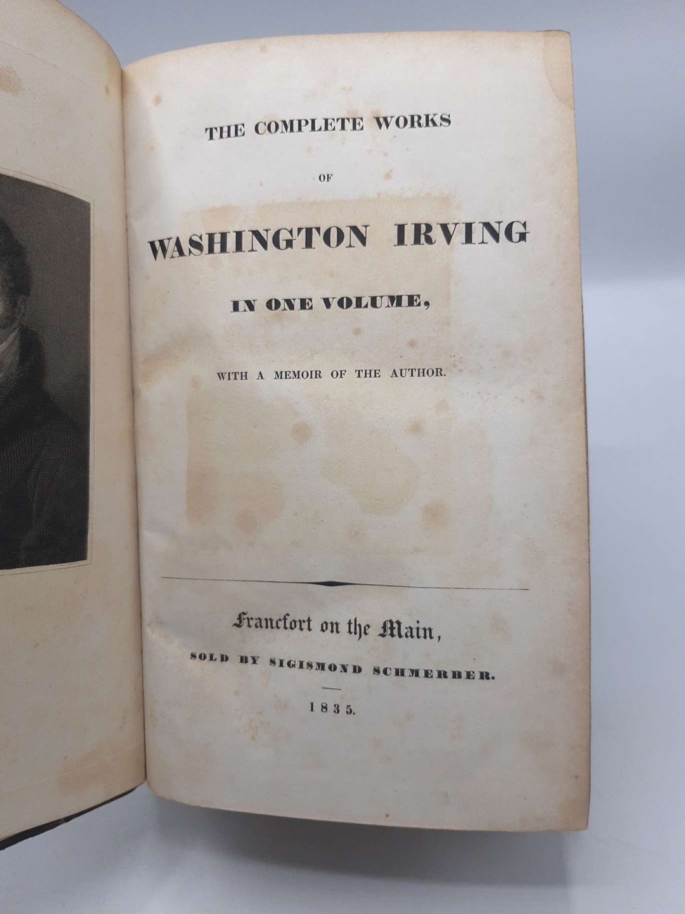 Washington Irving: The Complete Works of Washington Irving in One Volume With a Memoir of the Author