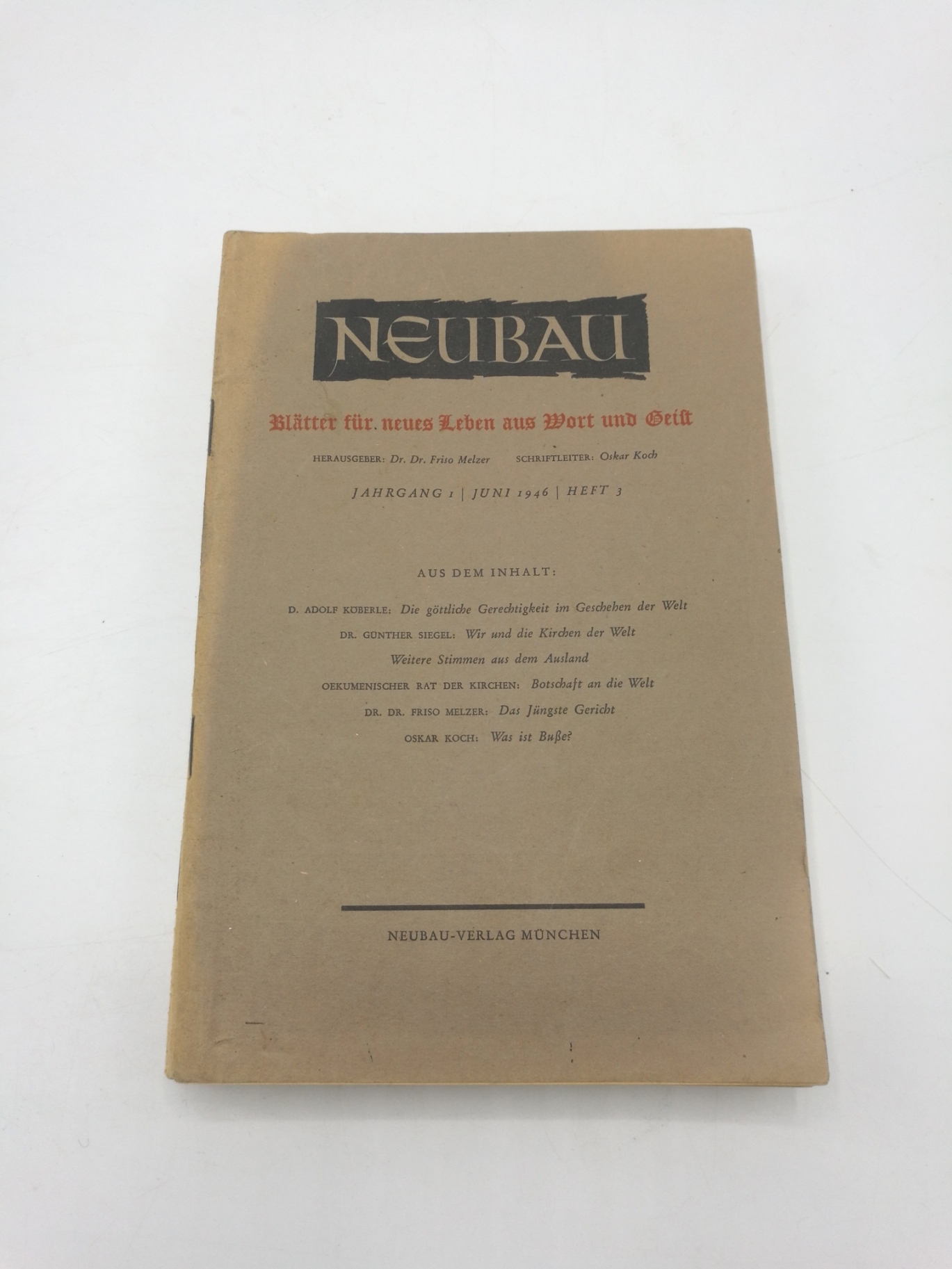 Melzer, Friso (Hrgs.): Neubau. Blätter für neues Leben aus Wort und Geist. Jahrgang 1, Heft 1-4, 6, 8-9