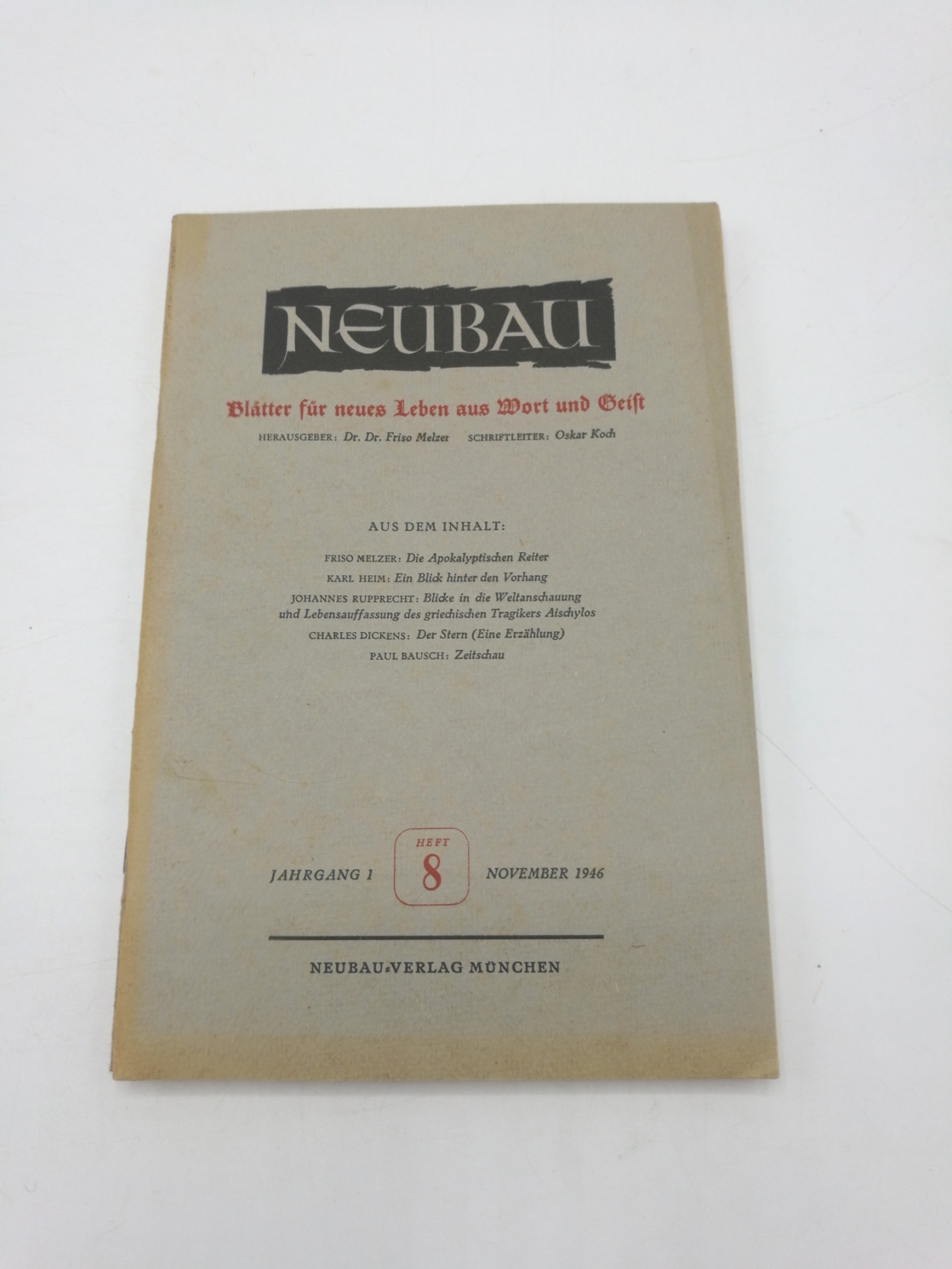 Melzer, Friso (Hrgs.): Neubau. Blätter für neues Leben aus Wort und Geist. Jahrgang 1, Heft 1-4, 6, 8-9