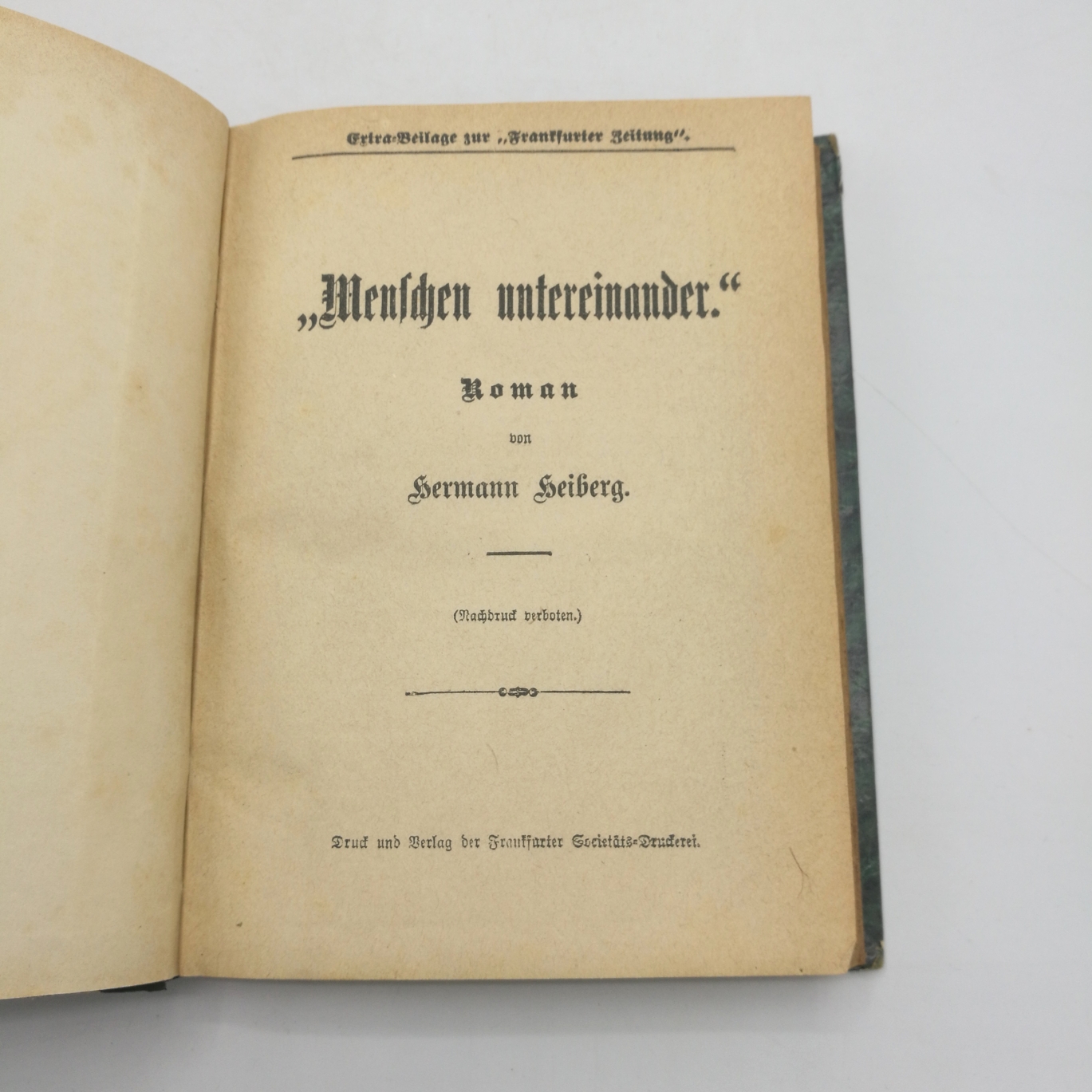 Heiberg / Bettelheim, Hermann / Anton: Menschen untereinander / André Chornélis. (=2 Titel in 1 Band) 