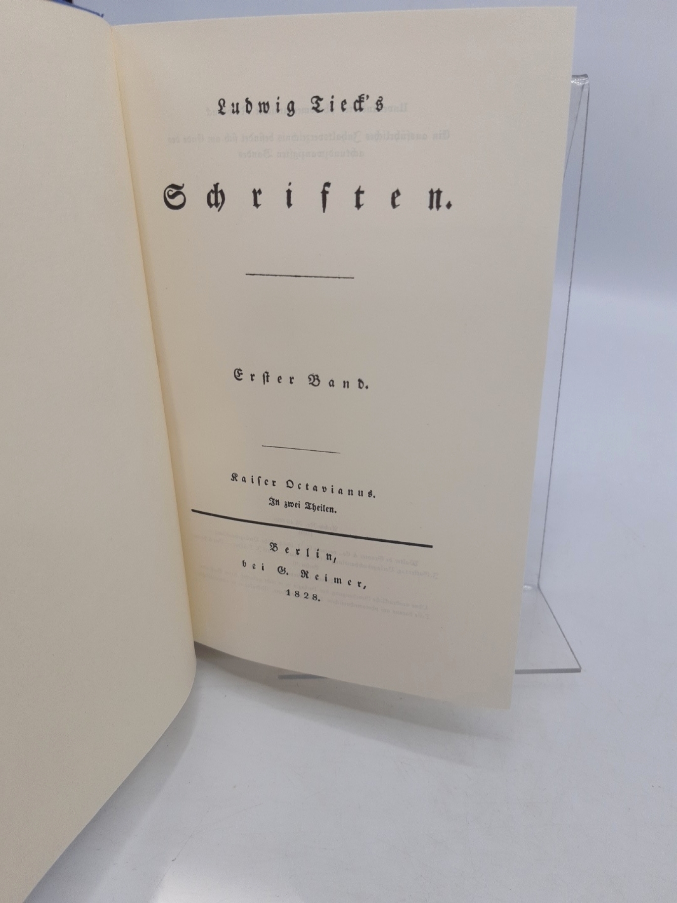 Ludwig Tieck: Ludwig Tieck´s Schriften Nachdruck der Ausgabe 1828 - 1854, Reimer, Berlin