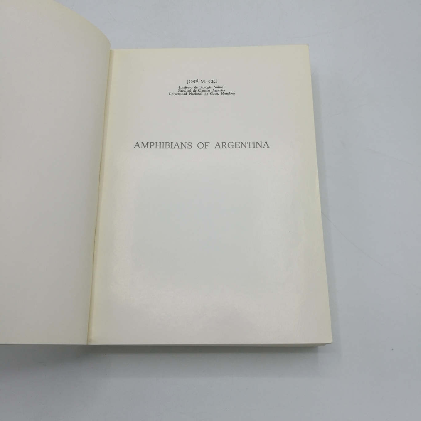 Cei, José M.: Amphibian of Argentina Monitore zoologico italiano. Italian Journal of Zoology.