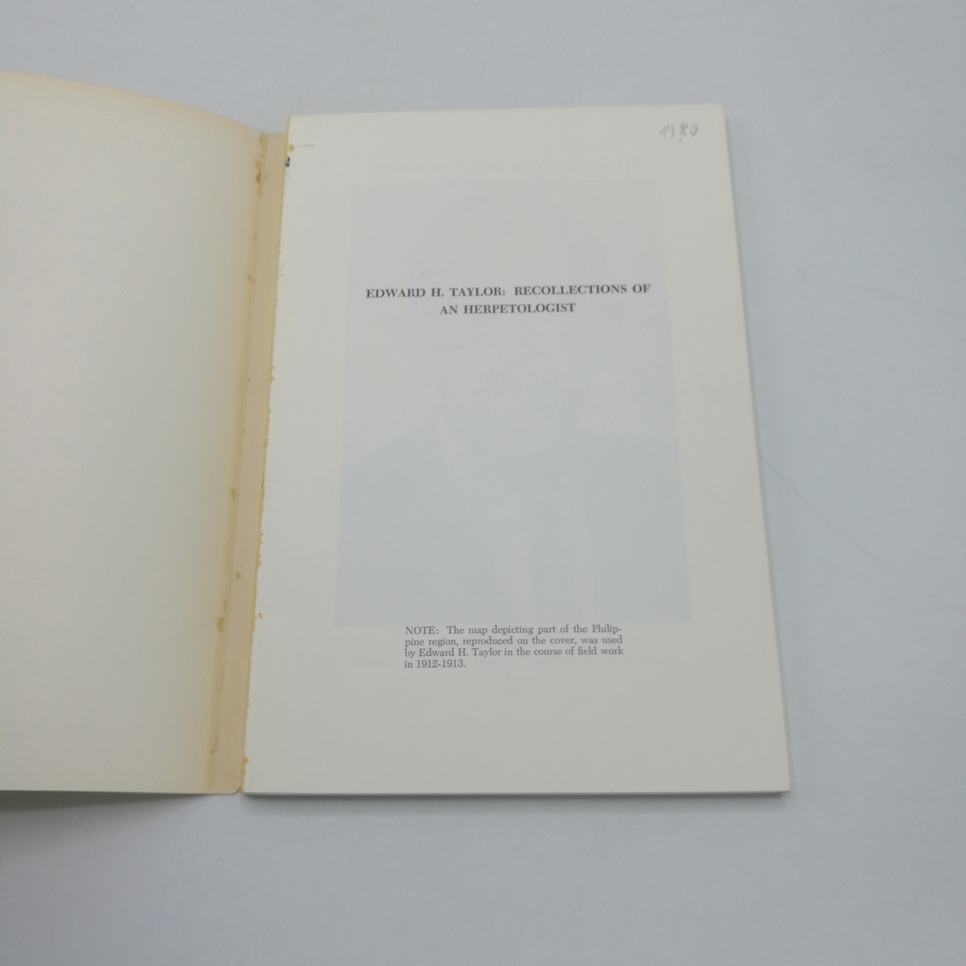 Taylor, Edward H.: Recollections of an Herpetologist Monograph of Museum of Natural History, University of Kansas. Number 4.