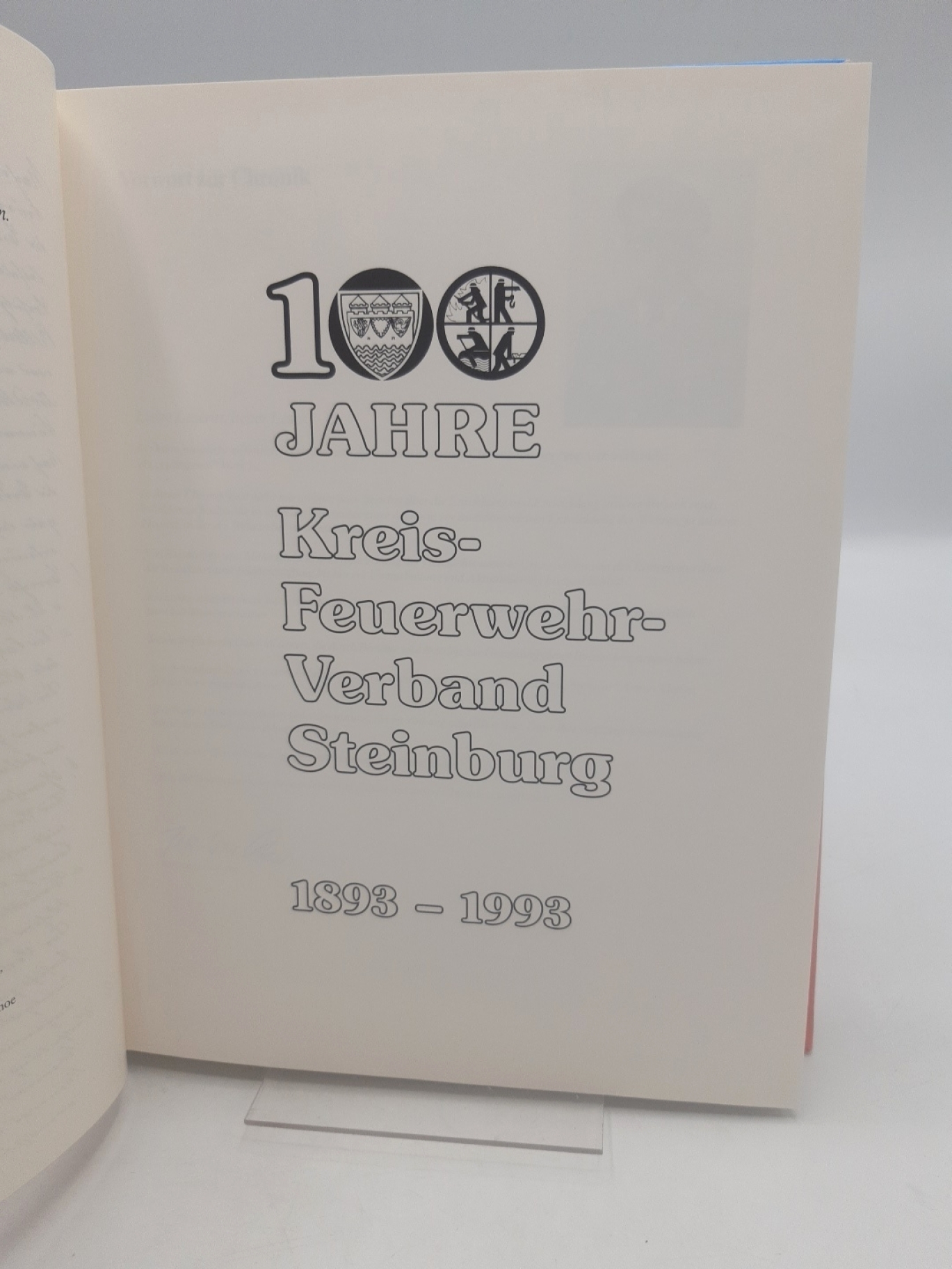 Kreisfeuerwehrverband Steinburg (Hrgs.): 100 Jahre Kreis-Feuerwehr-Verband Steinburg 1893-1993.