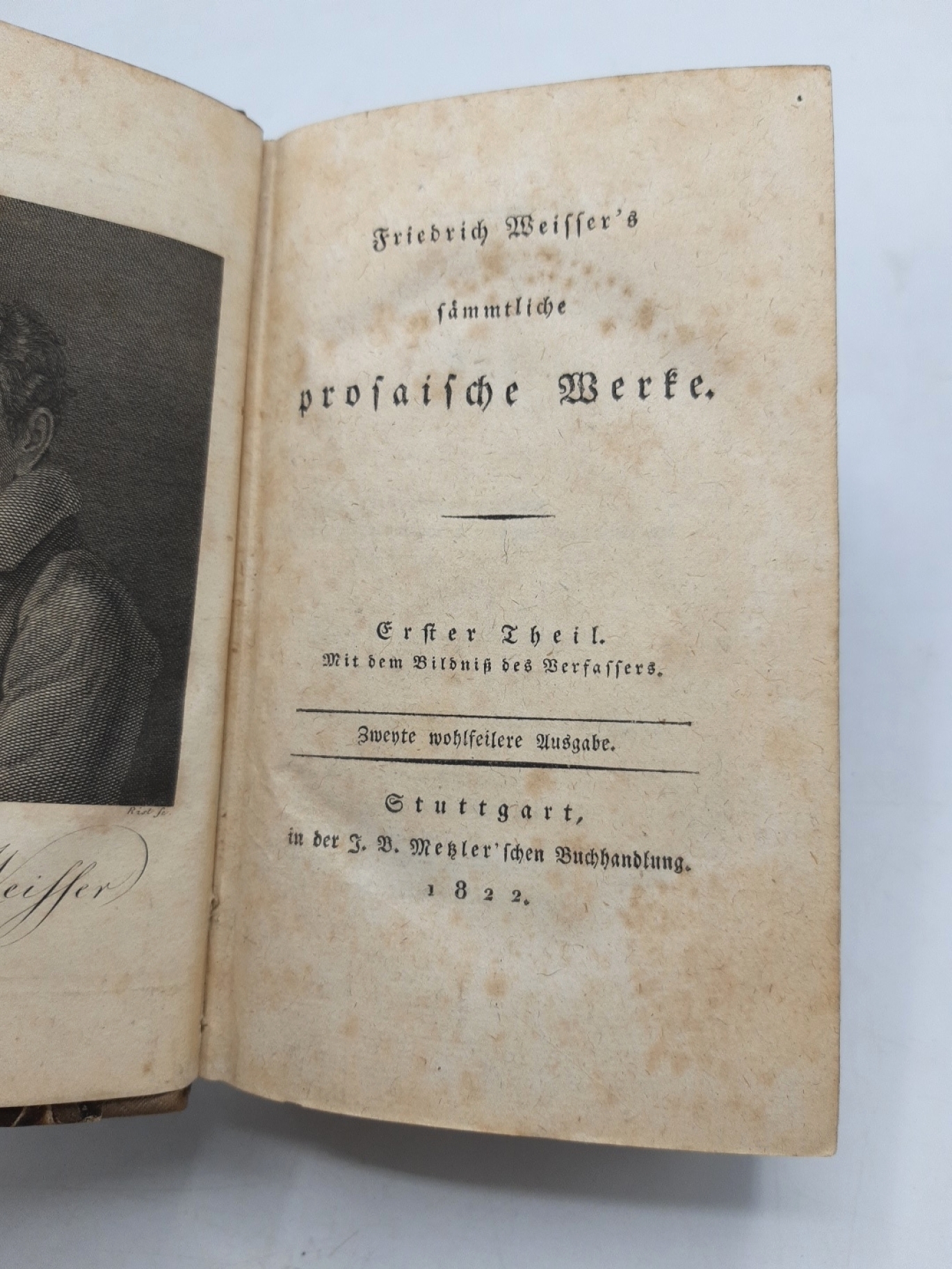 Friedrich Weisser: Friedrich Weisser´s sämmtliche prosaische Werke 6 Bände = vollständig.