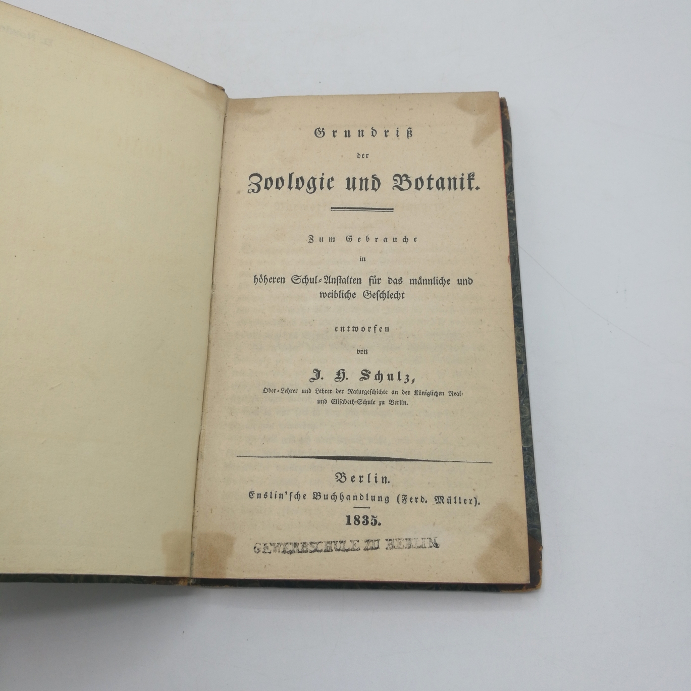 J[ohann] H[einrich] Schulz: Grundriß der Zoologie und Botanik: zum Gebrauche in höheren Schulanstalten für das männliche und weibliche Geschlecht