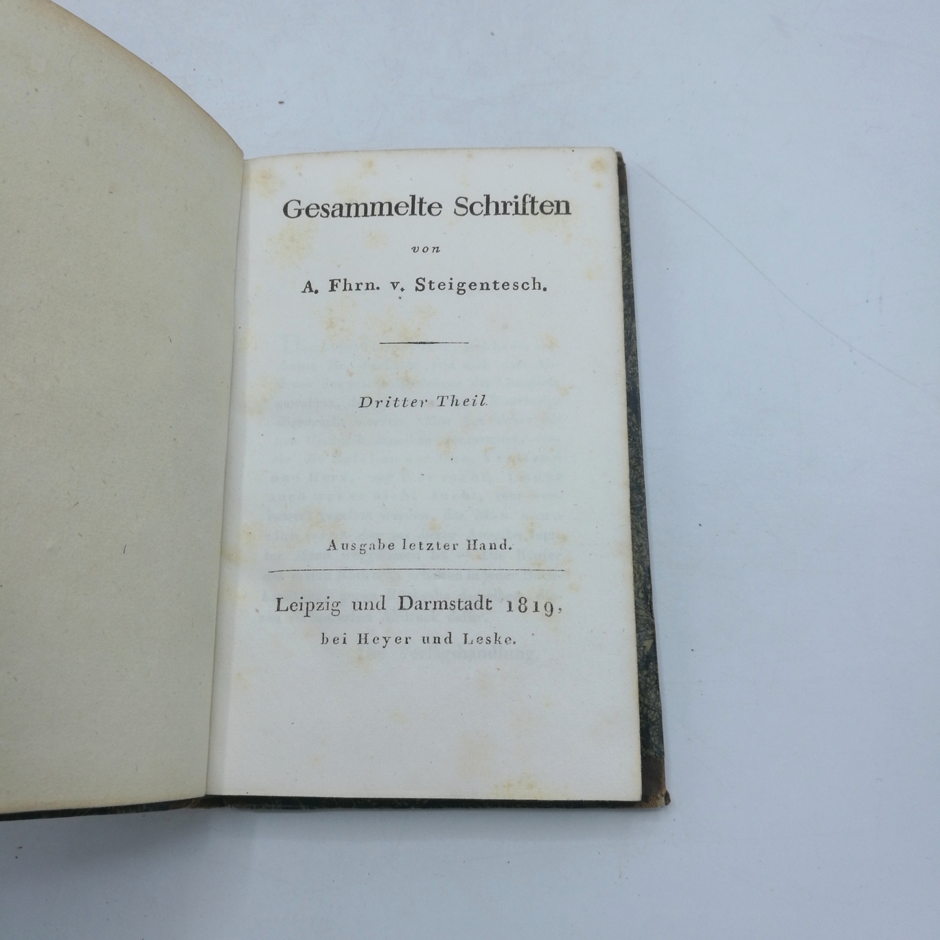 Steigentesch, August Freiherr von: Gesammelte Schriften. Ausgabe letzter Hand. Erster bis fünfter Theil. 5 Bände (=vollst.) 