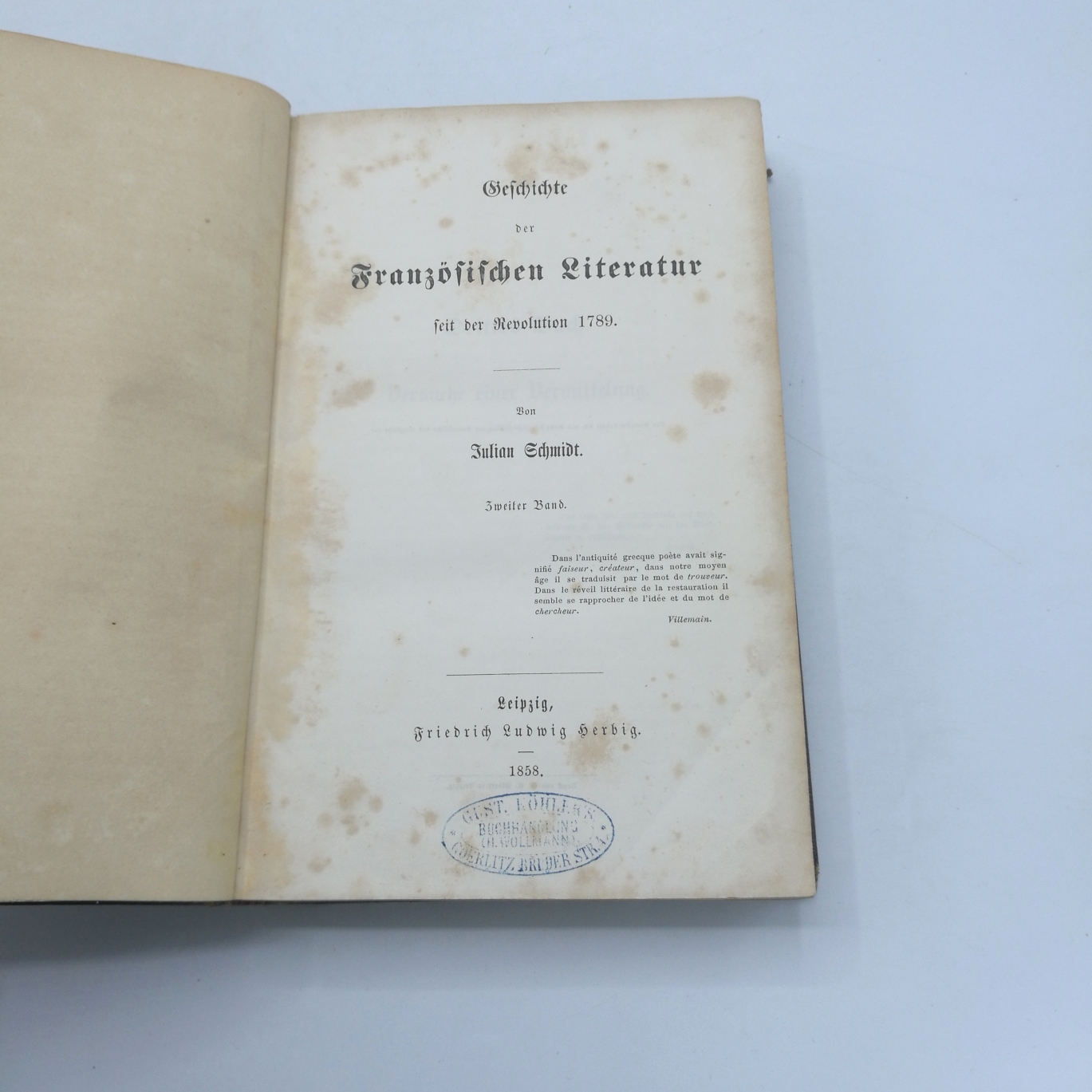 Schmidt, Julian: Geschichte der Französischen Literatur seit der Revolution 1789. 2 Bände 