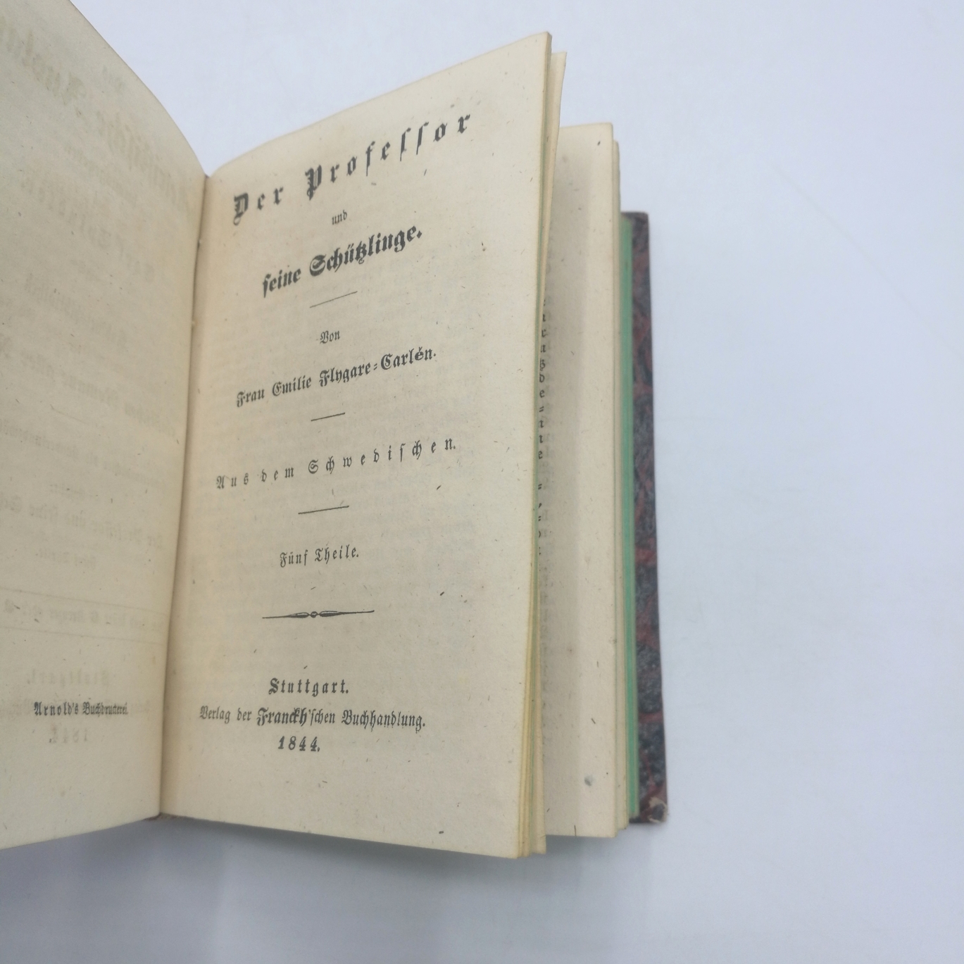 Soulie / Fylgare-Carlén, Fredric / Emilie: Von Tag zu Tag. 4 Theile / Der Professor. 5 Theile. 2 Bände in 1 Buch (=vollst.) Das belletristische Ausland, herausgegeben von Carl Spindler. Kabinettsbibliothek der classischen Romane aller Nationen. 104. bis 1