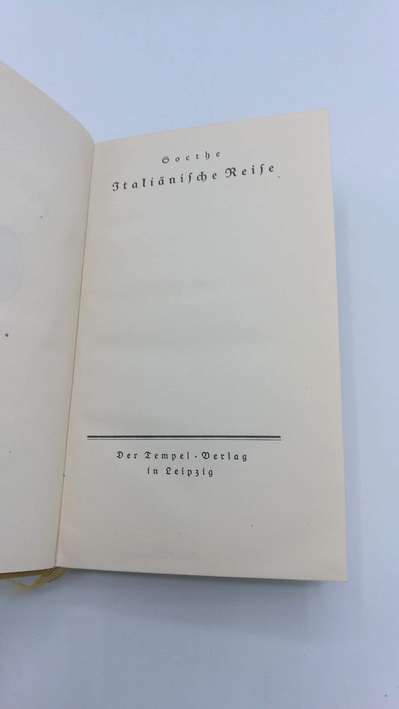 Goethe, Johann Wolfgang von: Italiänische Reise. Herausgeber von Franz Deibel.