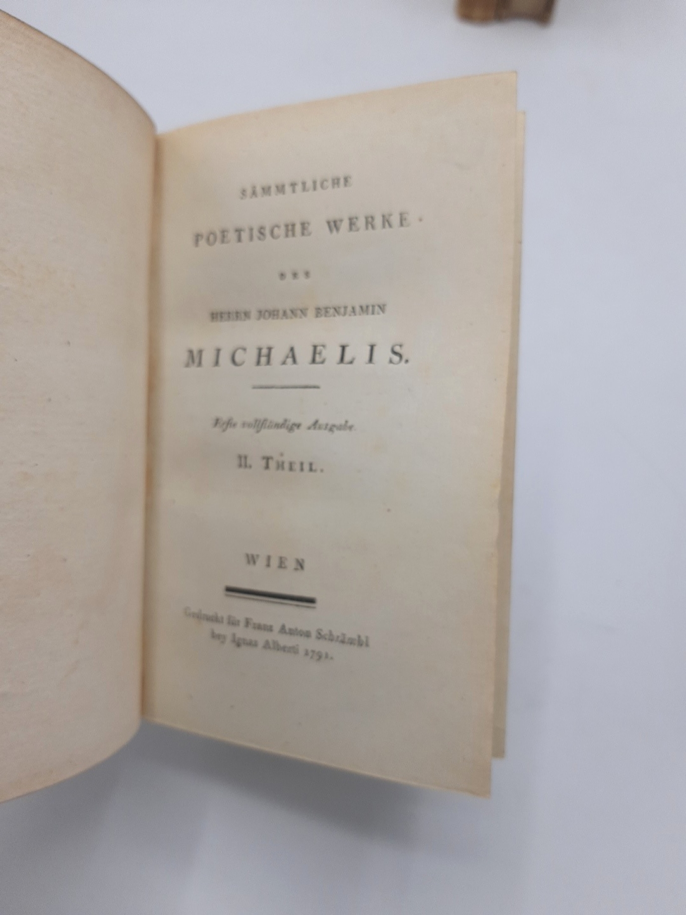 Michaelis, Johann Benjamin: Sämmtliche poetische Werke. Erste vollständige Ausgabe