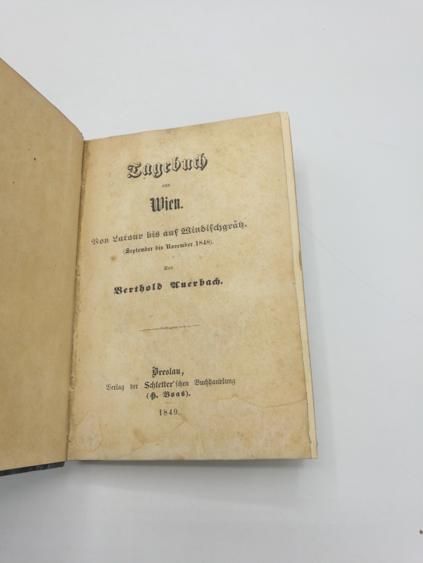 Auerbach, Berthold: Tagebuch aus Wien. Von Latour bis auf Windischgrätz. (September bis November 1848) 