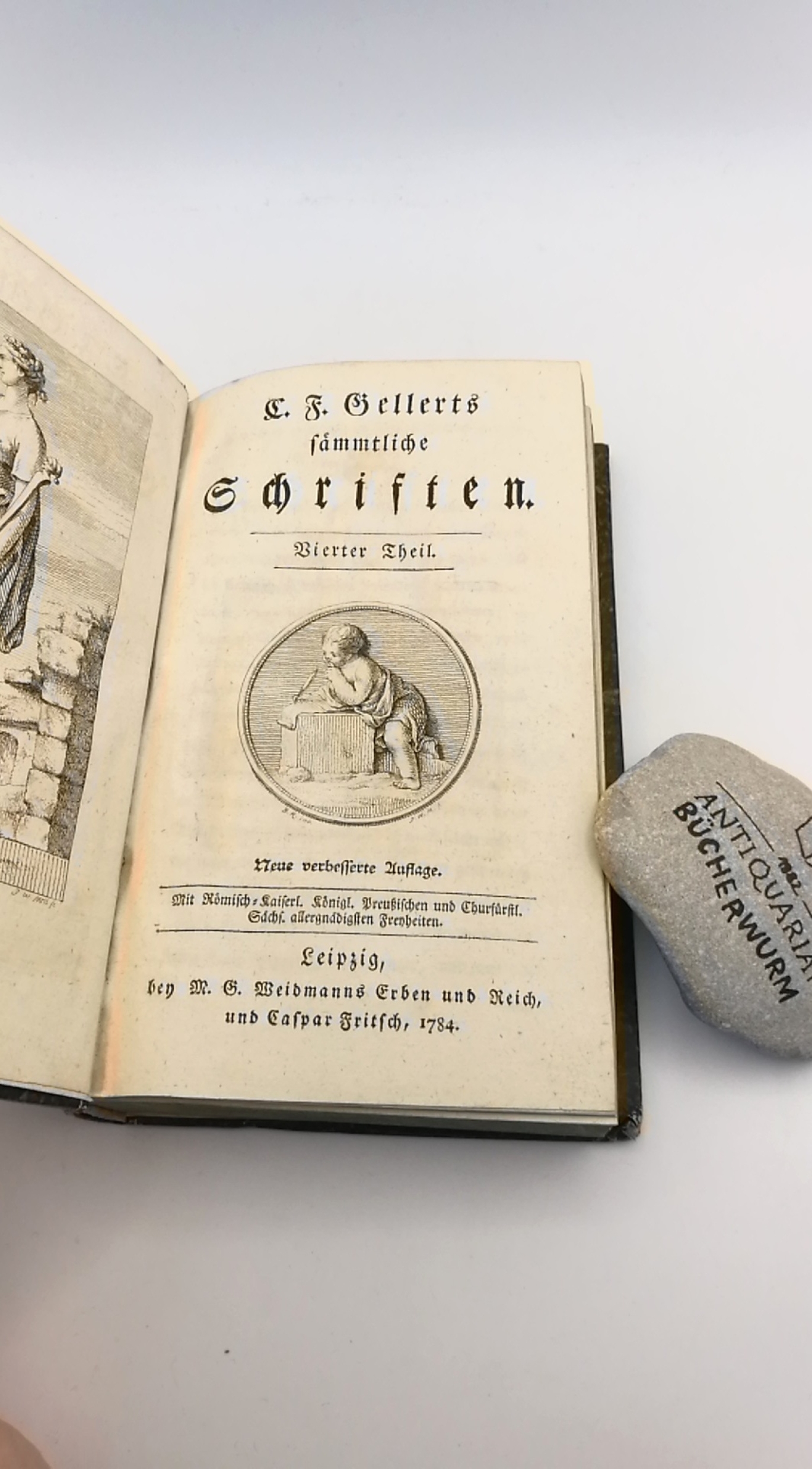 Gellert, Christian Fürchtegott: C. F. Gellerts saemmtliche Schriften.  Vierter (4.)  Theil Briefe nebst einer praktischen Abhandlung von dem guten Geschmacke in Briefen