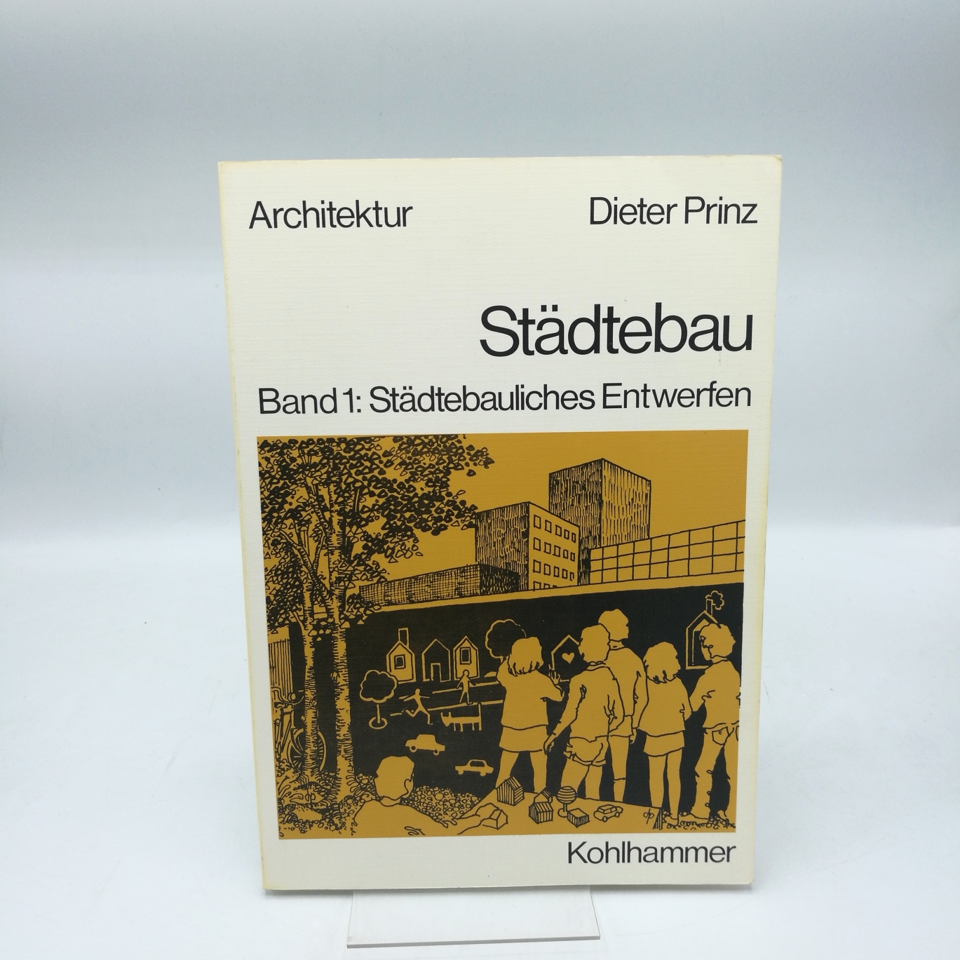 Prinz, Dieter: Städtebau. 2 Bände (=vollst.) Fachbuchreihe Architektur