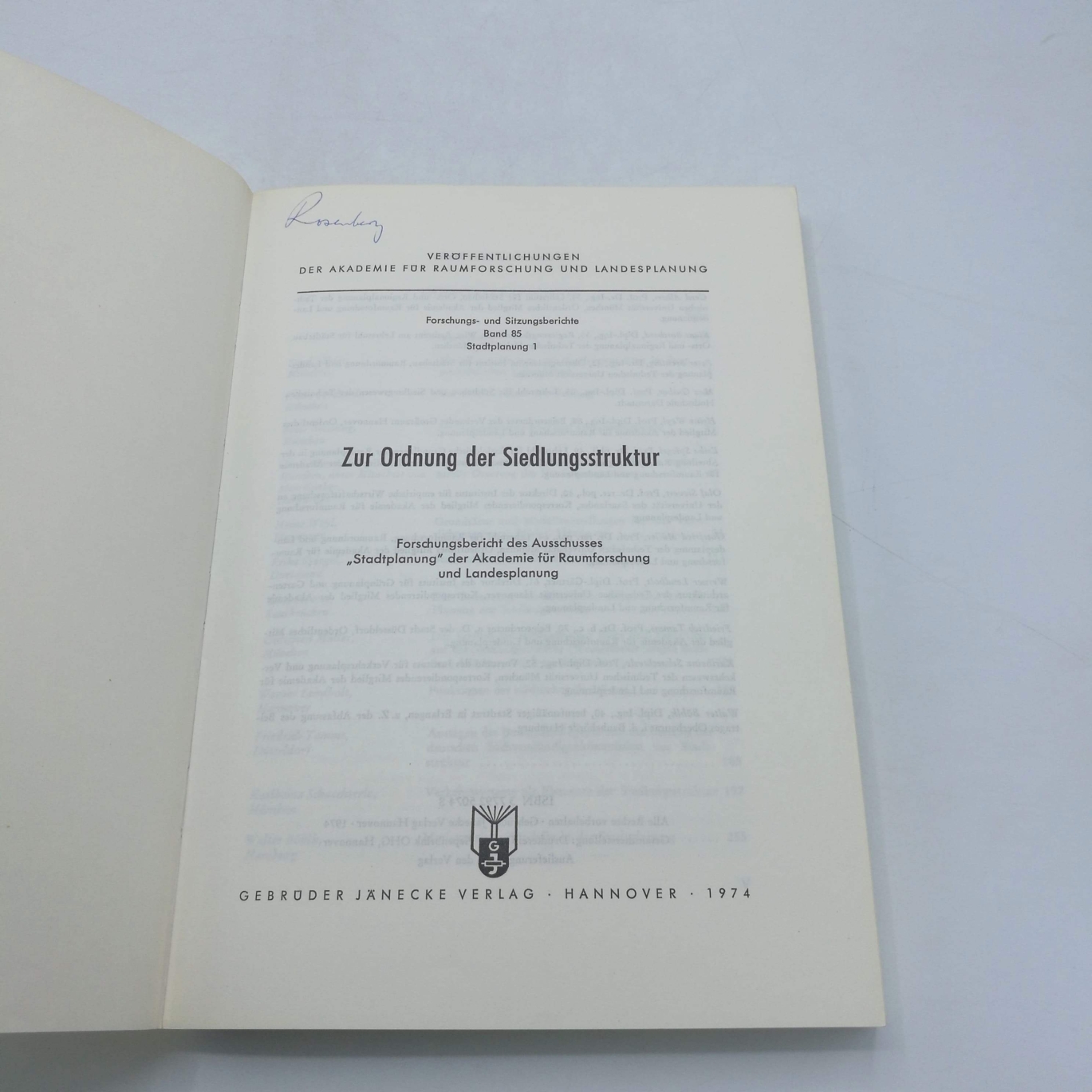 Akademie für Raumforschung (Hrsg.), : Zur Ordnung der Siedlungsstruktur. Veröffentlichungen der Akademie für Raumforschung und Landesplanung, Band 85. Stadtplanung 1.