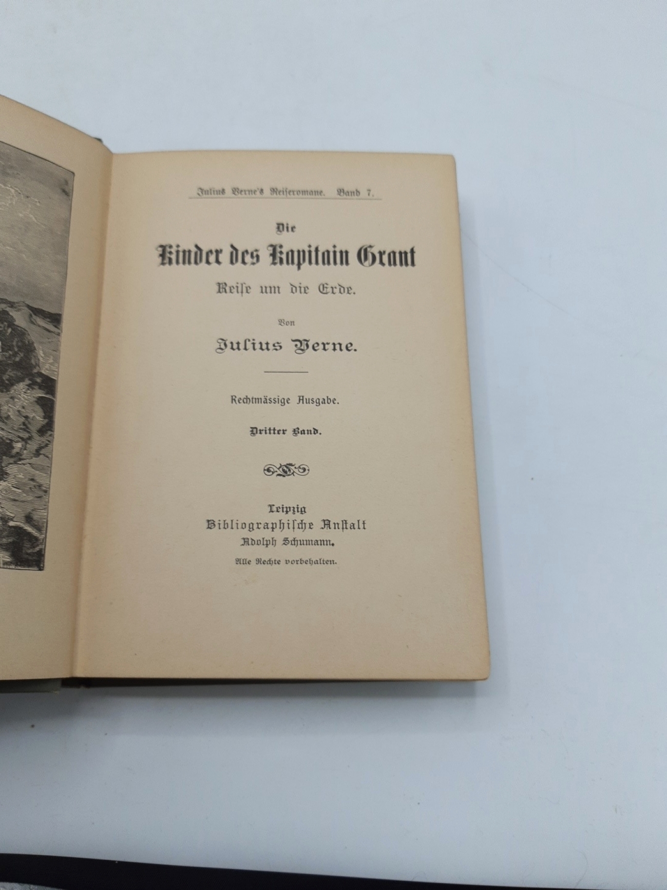 Verne's, Julius [Jule]: Die Kinder des Kapitain Grant Reise um die Erde. Dritter [3.] Band Julius Verne's Reiseromane. Band 7