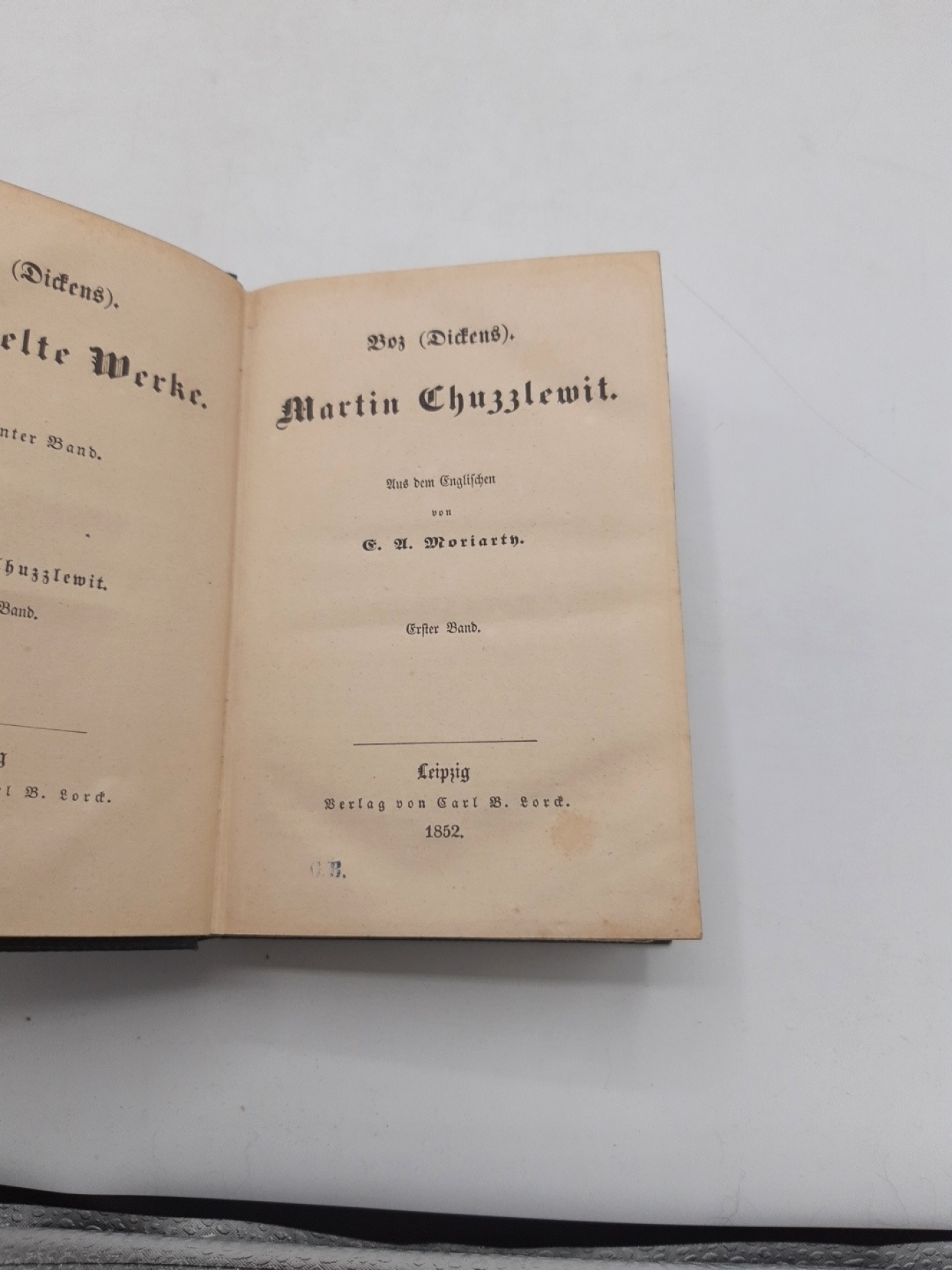 Boz (Dickens), [Charles]: Martin Chuzzlewit. Zwei Bände in einem Buch (=vollst.) Boz (Dickens) Gesammelte Werke. Band 14 + 15