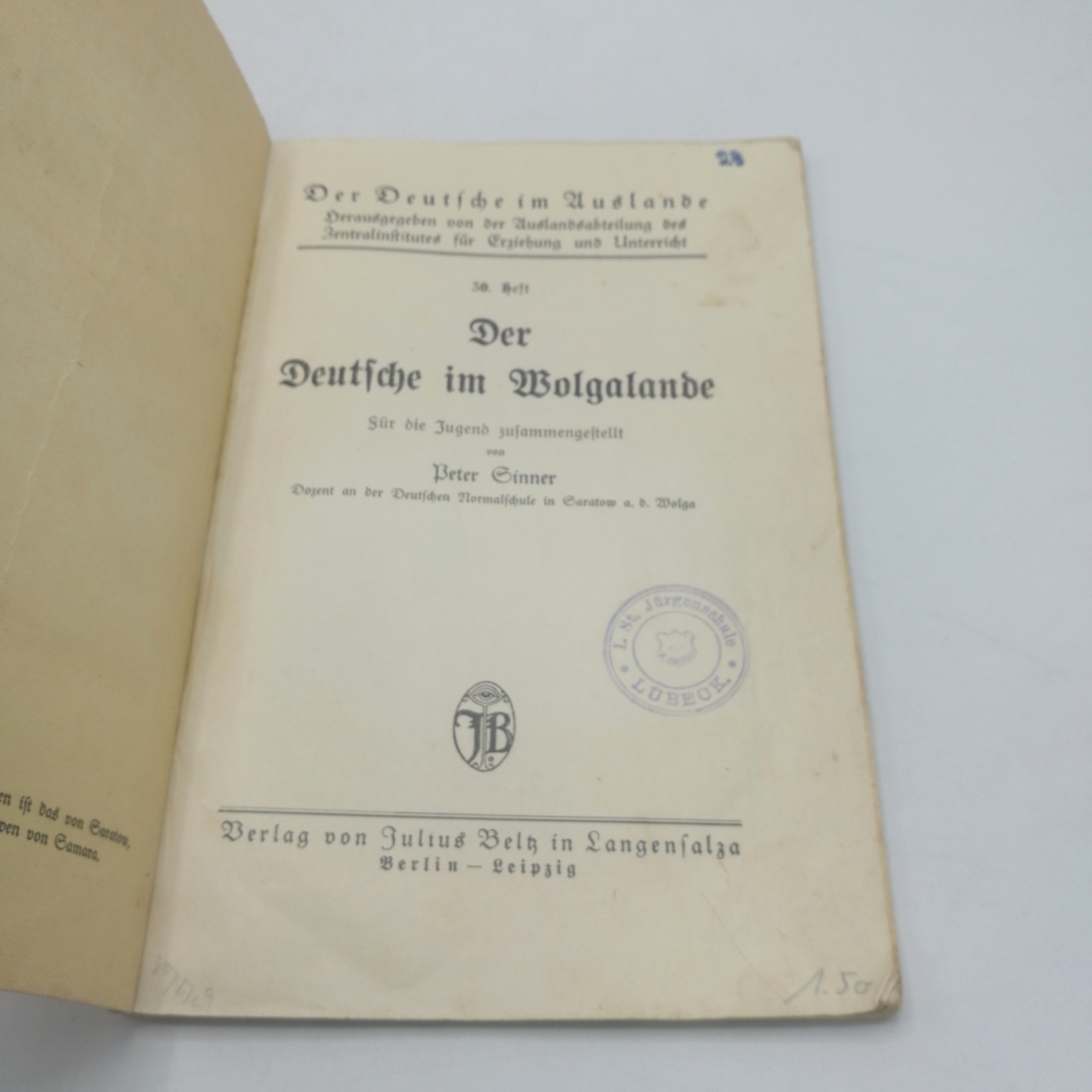 Sinner, Peter: Der Deutschen im Auslande "Wolgaland" Für die Jugend zusammengestellt Heft 30