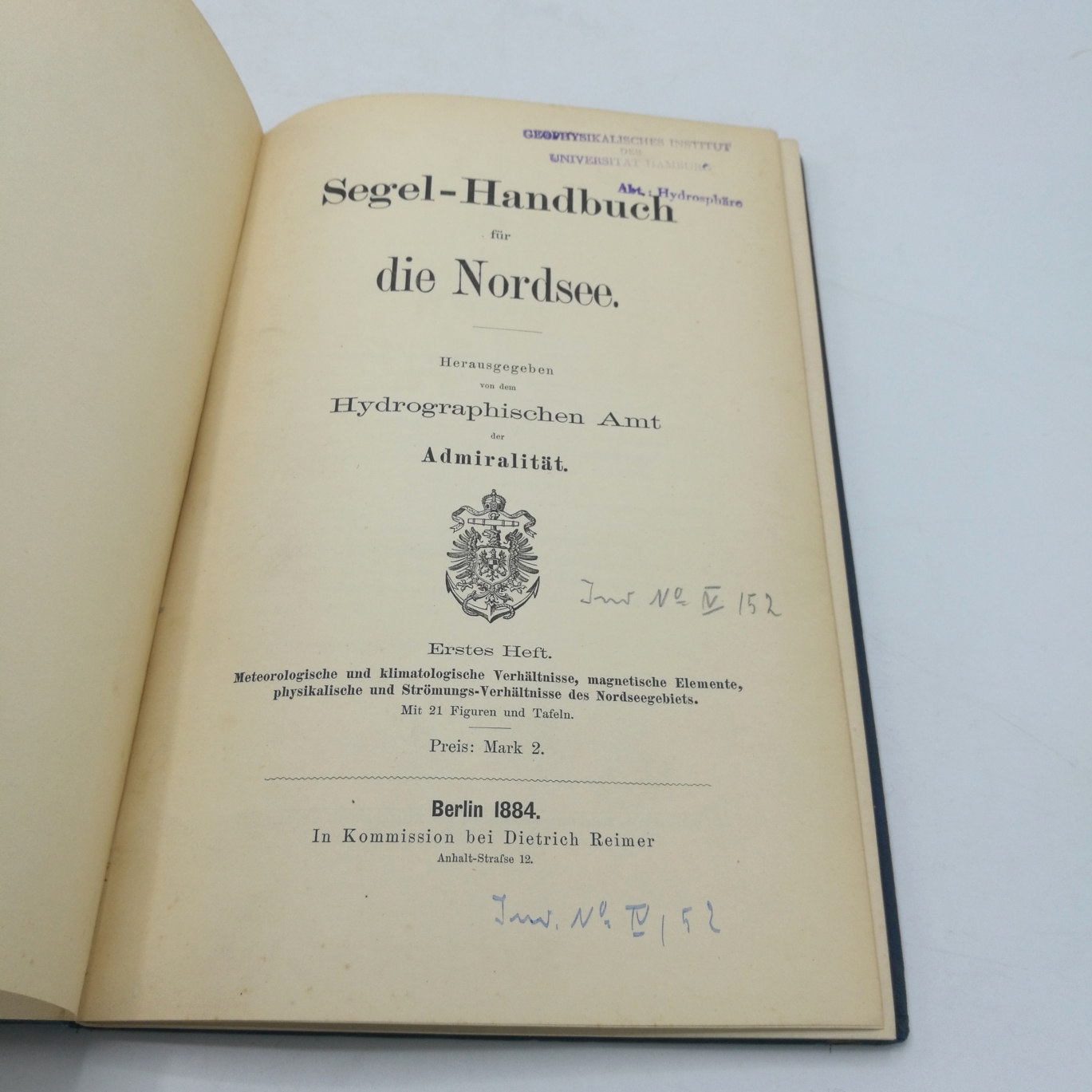 Hydrographischen Amt (Hrsg.): Segel-Handbuch für die Nordsee. Erstes [1.] Heft Meterologische und klimatologische Verhältnisse, magnetische Elemente, physikalische und Strömungs-Verhältnisse des Nordseegebiets