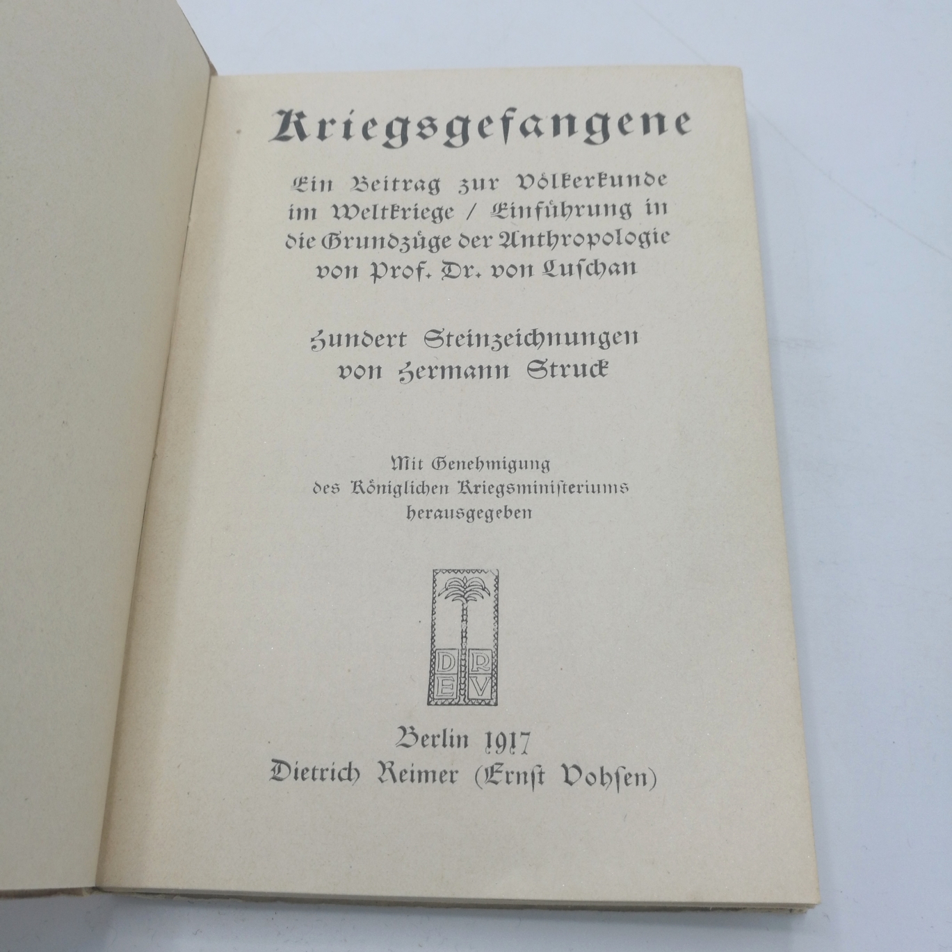 von Luschan, F.: Kriegsgefangene. Ein Beitrag zur Völkerkunde im Weltkriege. Einführung in die Grundzüge der Anthropologie von F. von Luschan