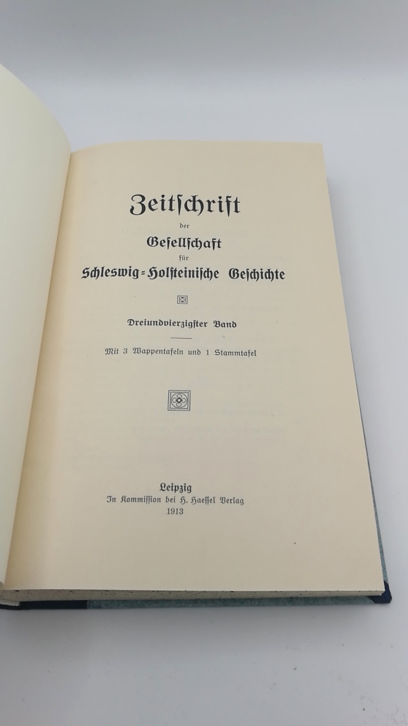 Gesellschaft für Schleswig-Holsteinische Geschichte (Hrsg.), : Zeitschrift der Gesellschaft für Schleswig-Holsteinische Geschichte. Dreiundvierzigster [43.] Band. 