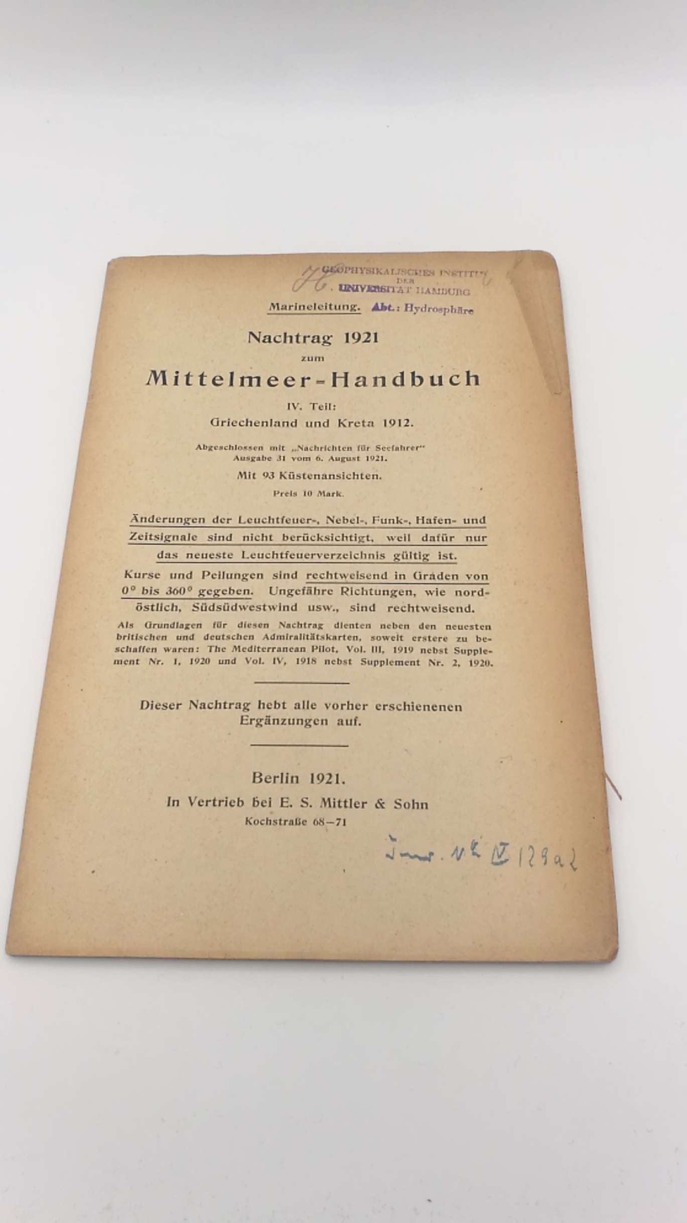 Reichs-Marine-Amt (Hrgs.): Beiheft zum Segelhandbuch für das Mittelmeer. IV. [4.] Teil. 1908: Griechenland und Kreta / Nachtrag/ Erste, Dritte bis Fünfte [1., 3.-5.] Ergänzung