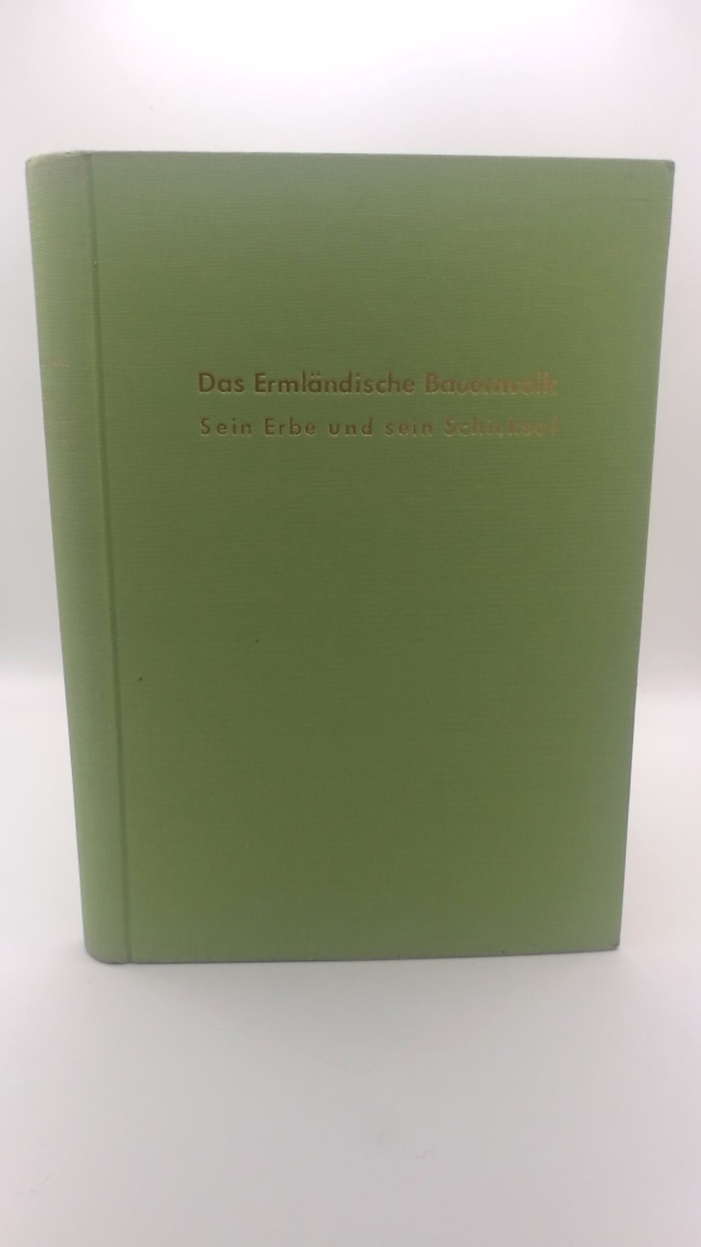 Hermann, Franz-Josef (Hrsg.): Das Ermländische Bauernvolk. Sein Erbe und sein Schicksal 