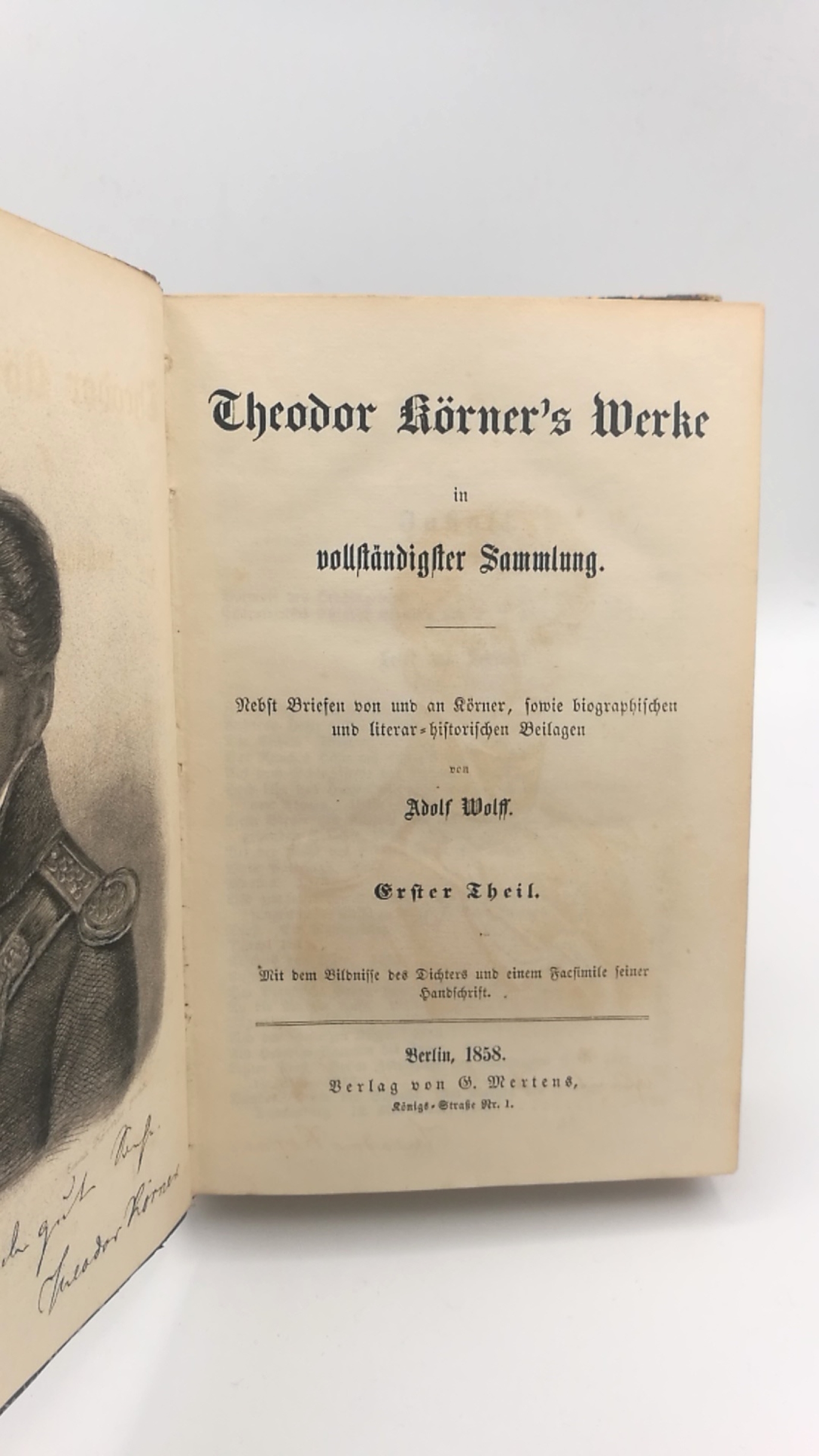 Wolff, Adolf (Hrsg.): Theodor Körner's Werke in vollständiger Sammlung. 4 Theile in 2 Bänden (=vollst.) Nebst Briefen von u. an Körner sowie biographischen und literar-historischen Beilagen.