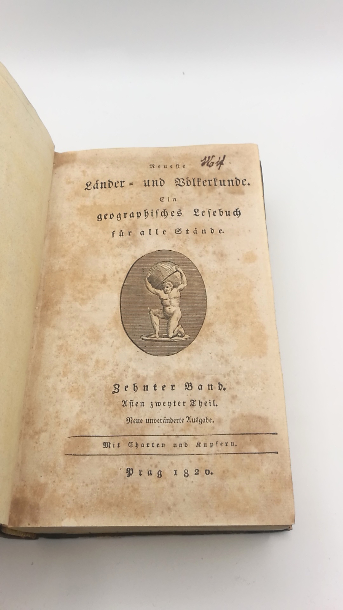 [Ehrmann], [Theophil Friedrich]: Neueste Länder- und Völkerkunde. Zehnter [10] Band. Asien zweyter [2.] Theil. Asien. Siebente Abtheilung. Beschreibung der einzelnen Länder. C. Süd-Asien. Hindustan, Vorder- und Hinter-Indien, Ostindische Inseln.