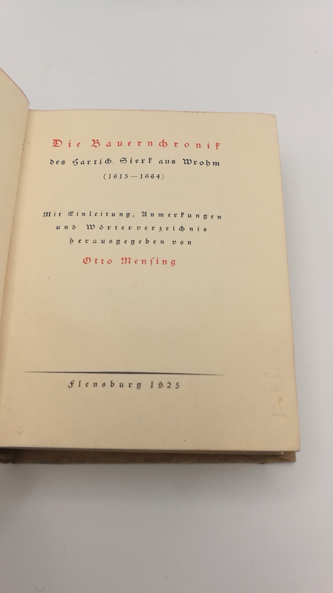 Mensing, Otto (Hrsg.): Die Bauernchronik des Hartich Sierk aus Wrohm (1615-1664)