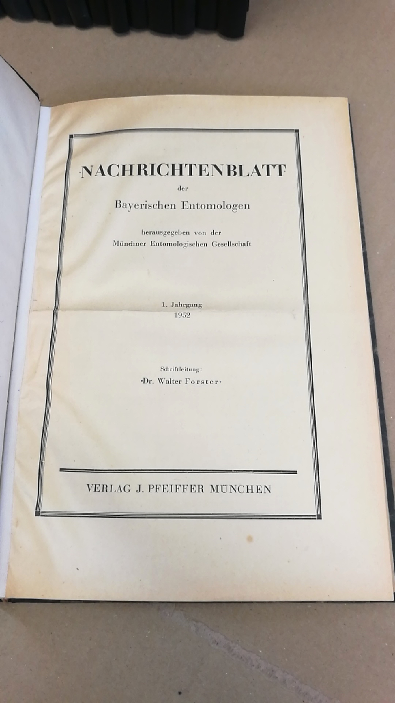 Münchner Entomologische Gesellschaft (Hrsg.): Nachrichtenblatt der Bayerischen Entomologen. 1.-13. Jahrgang 1952-1964 (=13 Jahrgänge in 13 Bände)