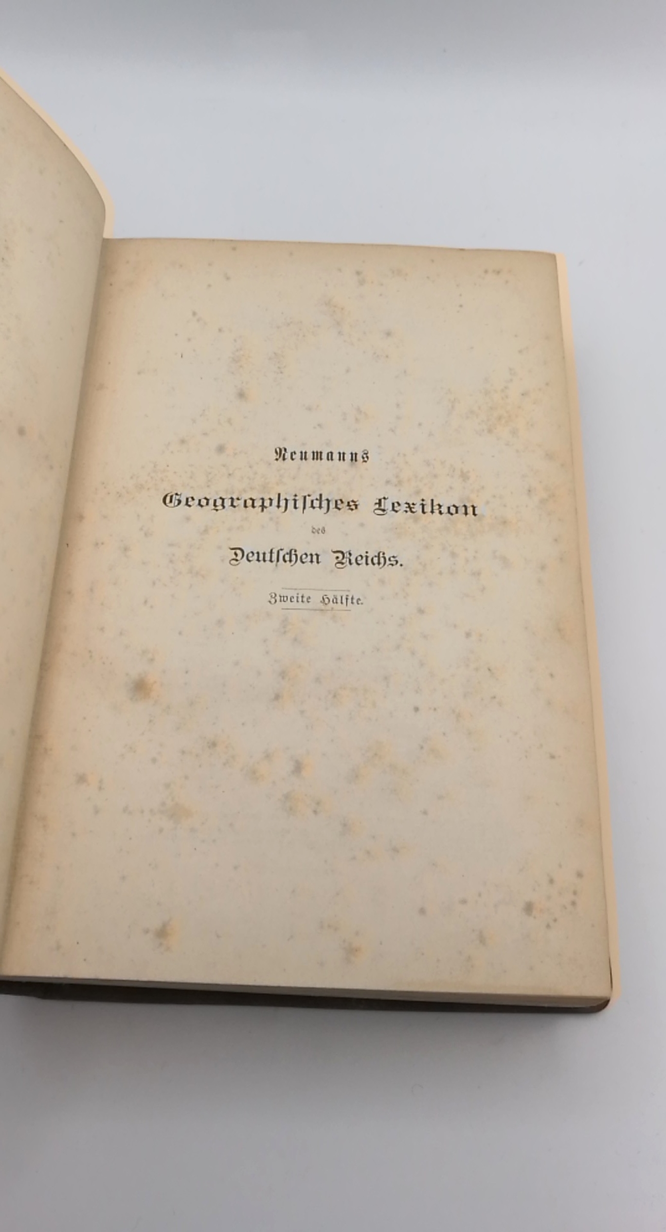 Neumann, Gustav: Geographisches Lexikon des Deutschen Reiches.  Erste und zweite Häfte (=2 Bände) 