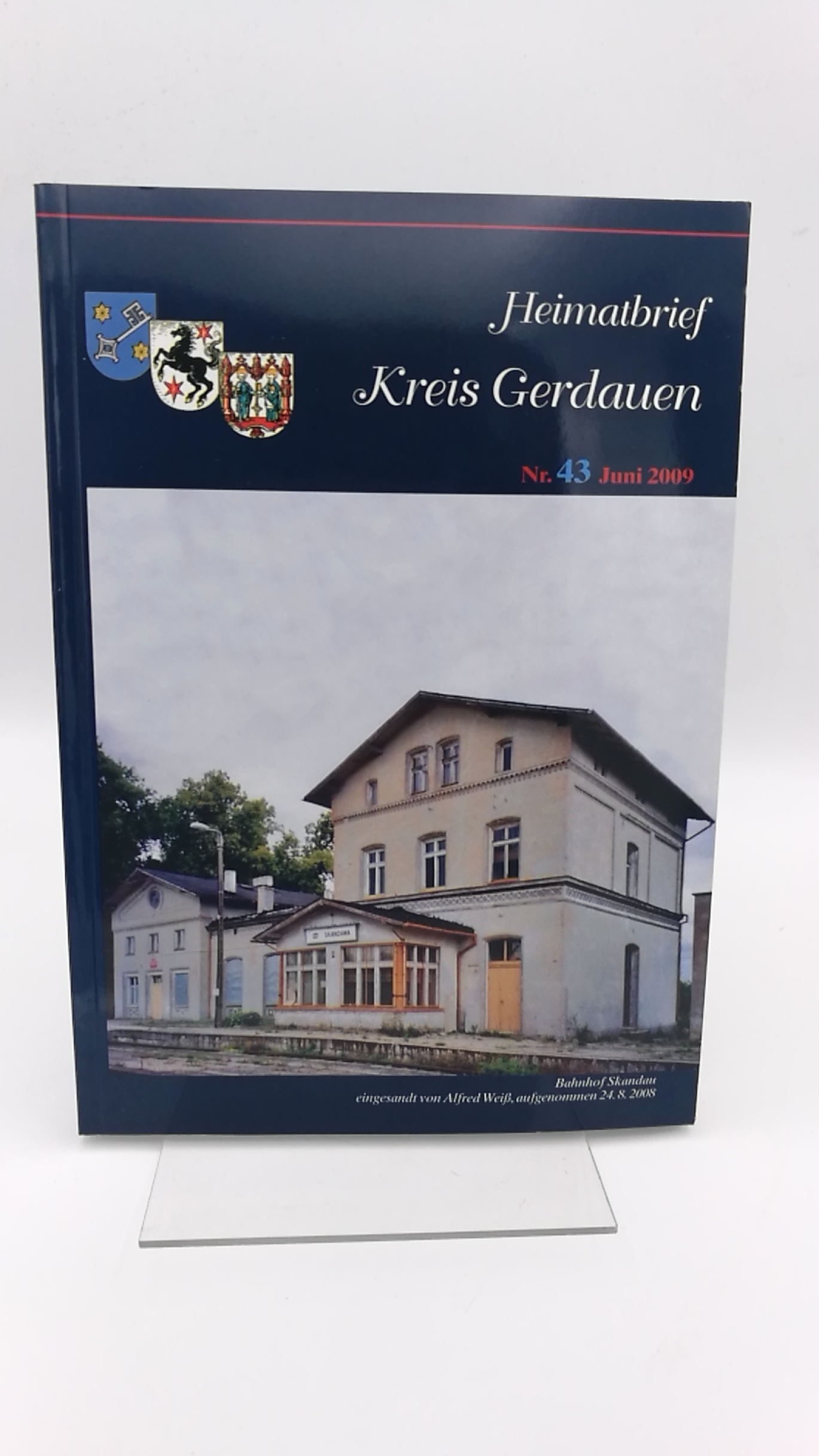 Heimatkreisgemeinschaft Gerdauer e.V. (Hrsg.): Heimatbrief Kreis Gerdauen Nr. 43 Juni 2009 Kultur in Ostpreußen. Menschen, Geschichte und Güter im Kreis Gerdauen